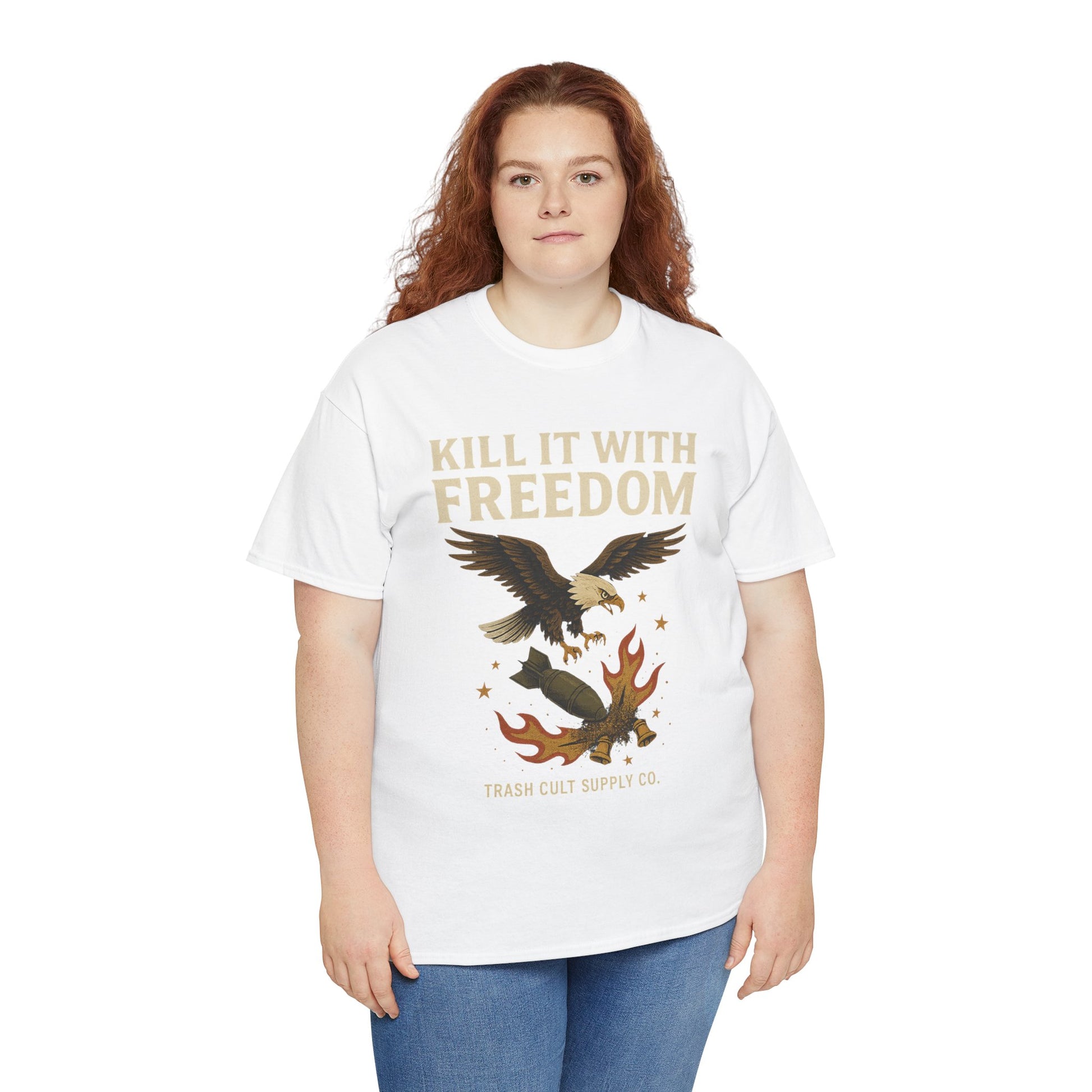 Kill It With Freedom T-Shirt – Patriotic Military Graphic | Trash Cult Supply Co. | Gildan 5000 Tee