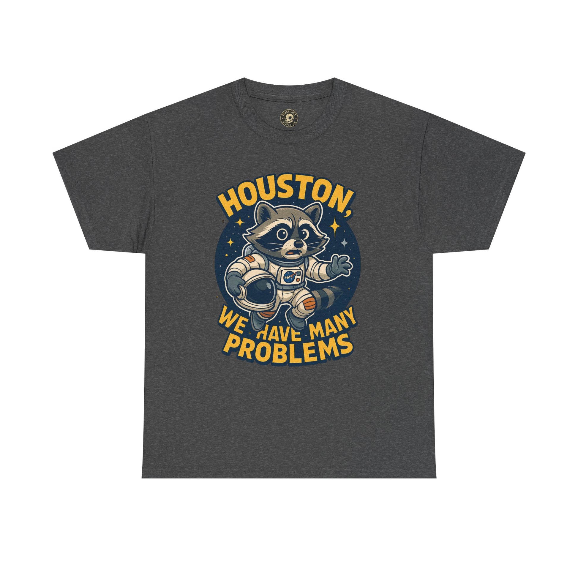 Houston We Have Many Problems T-Shirt, Unisex Graphic Tee, Space-Themed Apparel, Funny Gift for Astronaut Lovers, Casual Wear, Nerdy T-Shirt