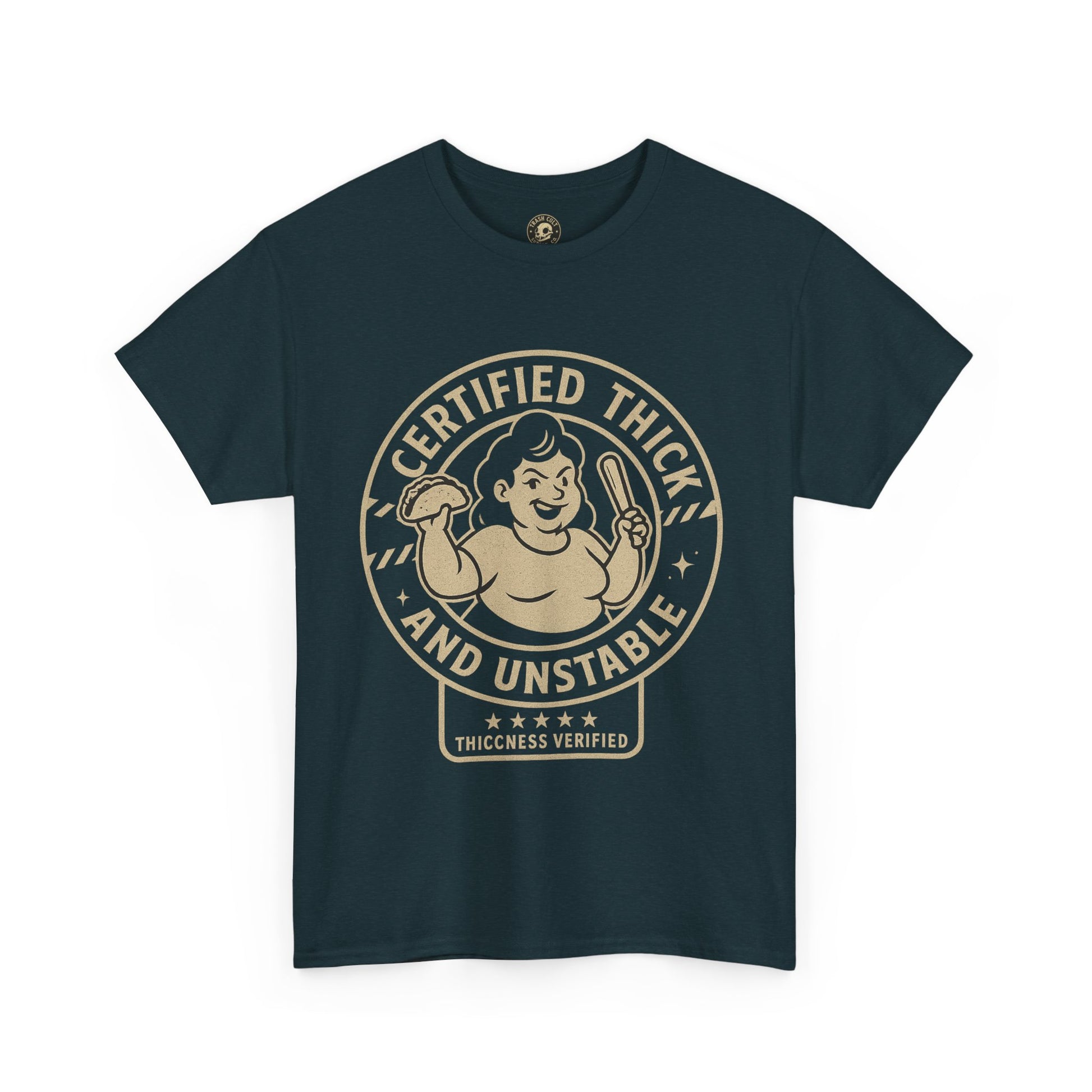 Certified Thick and Unstable Unisex Tee - Funny Statement Shirt, Casual Wear, Gift for Friends, Birthday, Humor Clothing