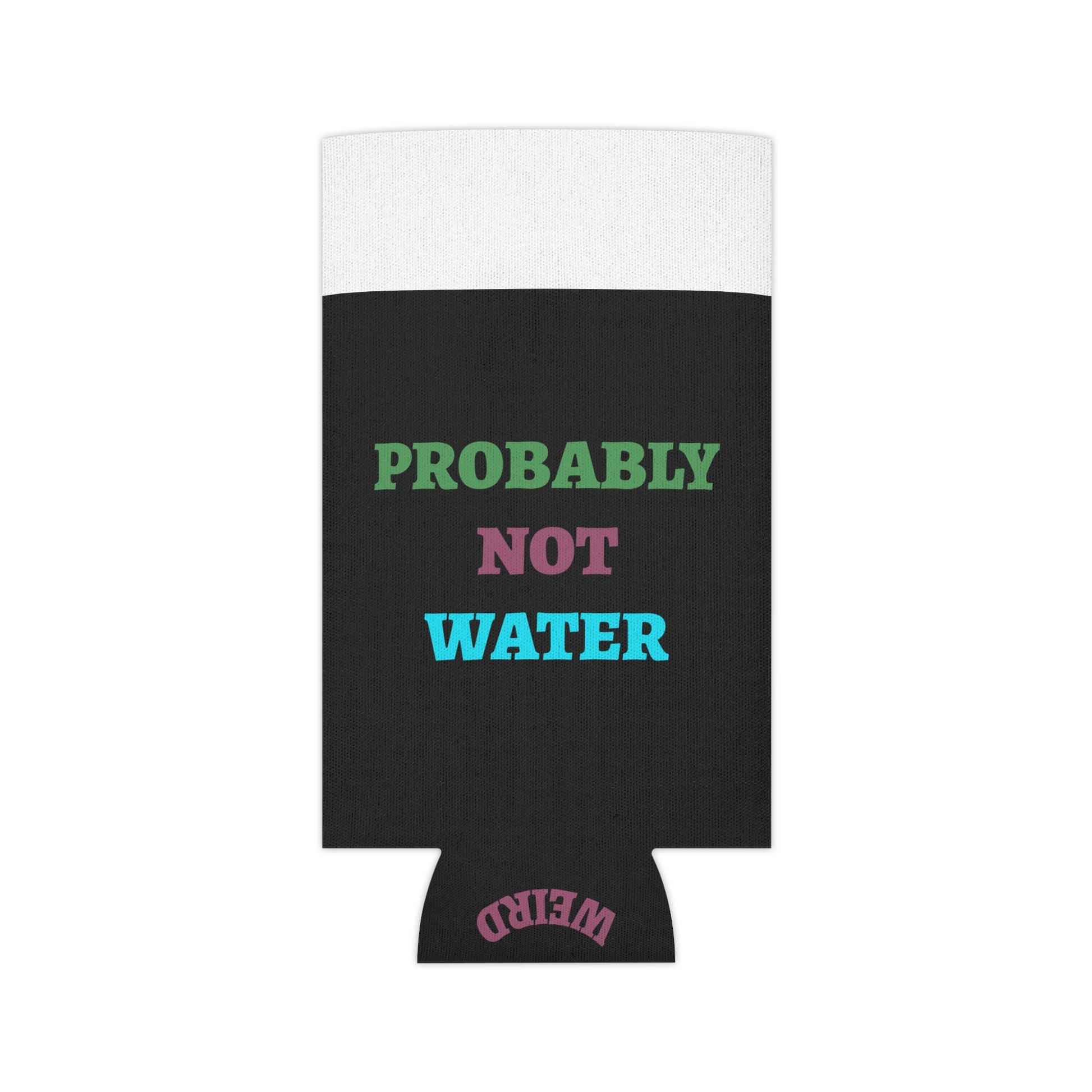 Stay Feral Stay Hydrated Can Cooler – Funny Raccoon Koozie, “Probably Not Water” + “Stay Weird” Slogan