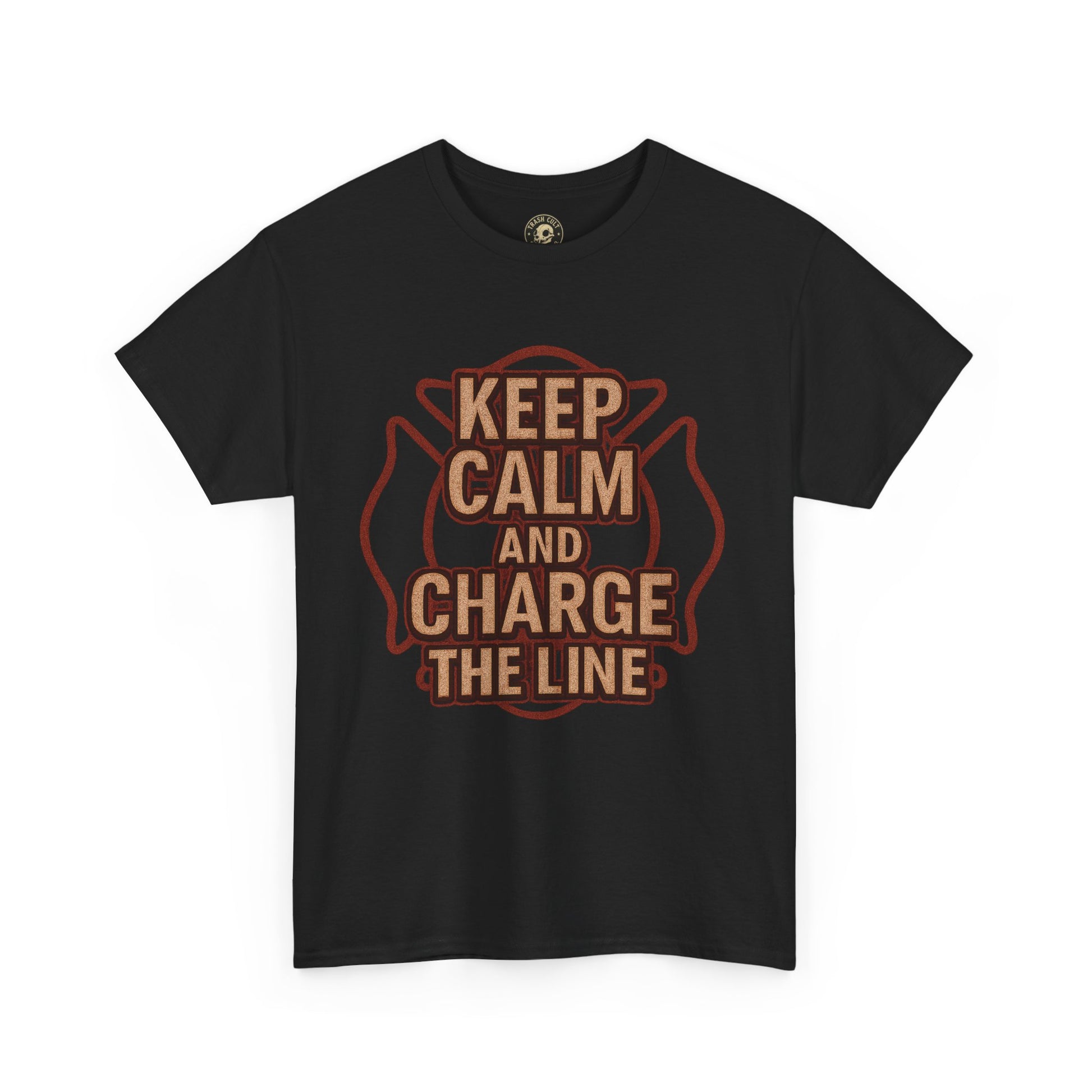 Keep Calm and Charge the Line Firefighter Shirt – Gildan 5000 Tee