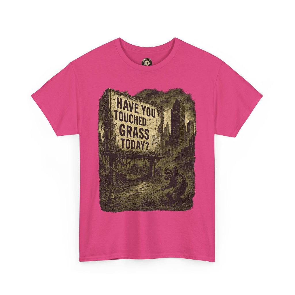 Post-Apocalyptic "Have You Touched Grass Today?" Shirt – Trash Cult Supply Co.