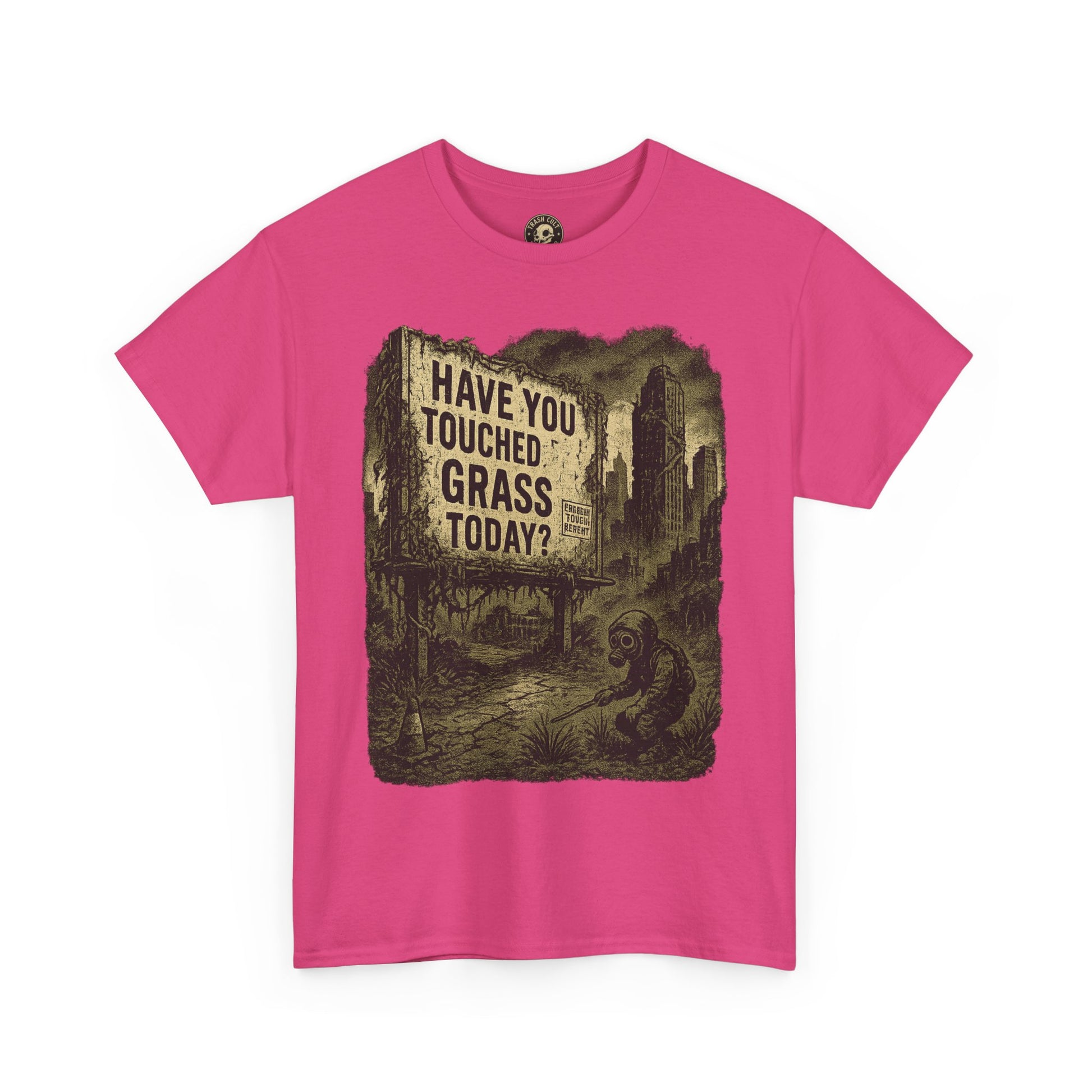 Post-Apocalyptic "Have You Touched Grass Today?" Shirt – Trash Cult Supply Co.