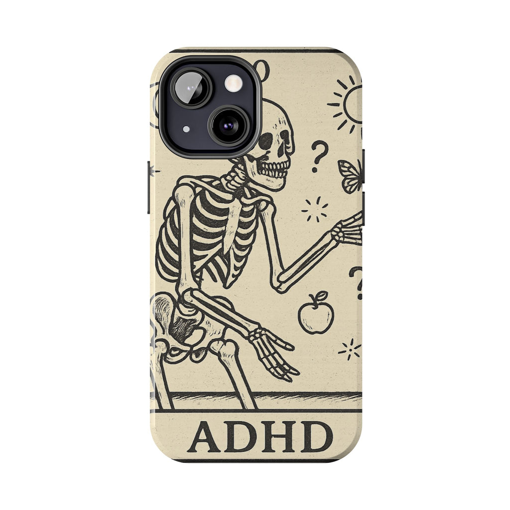 Skeleton ADHD Phone Cases, Unique Phone Cover, Funny ADHD Gift, Quirky Skeleton Design, Cool Accessories for Everyone