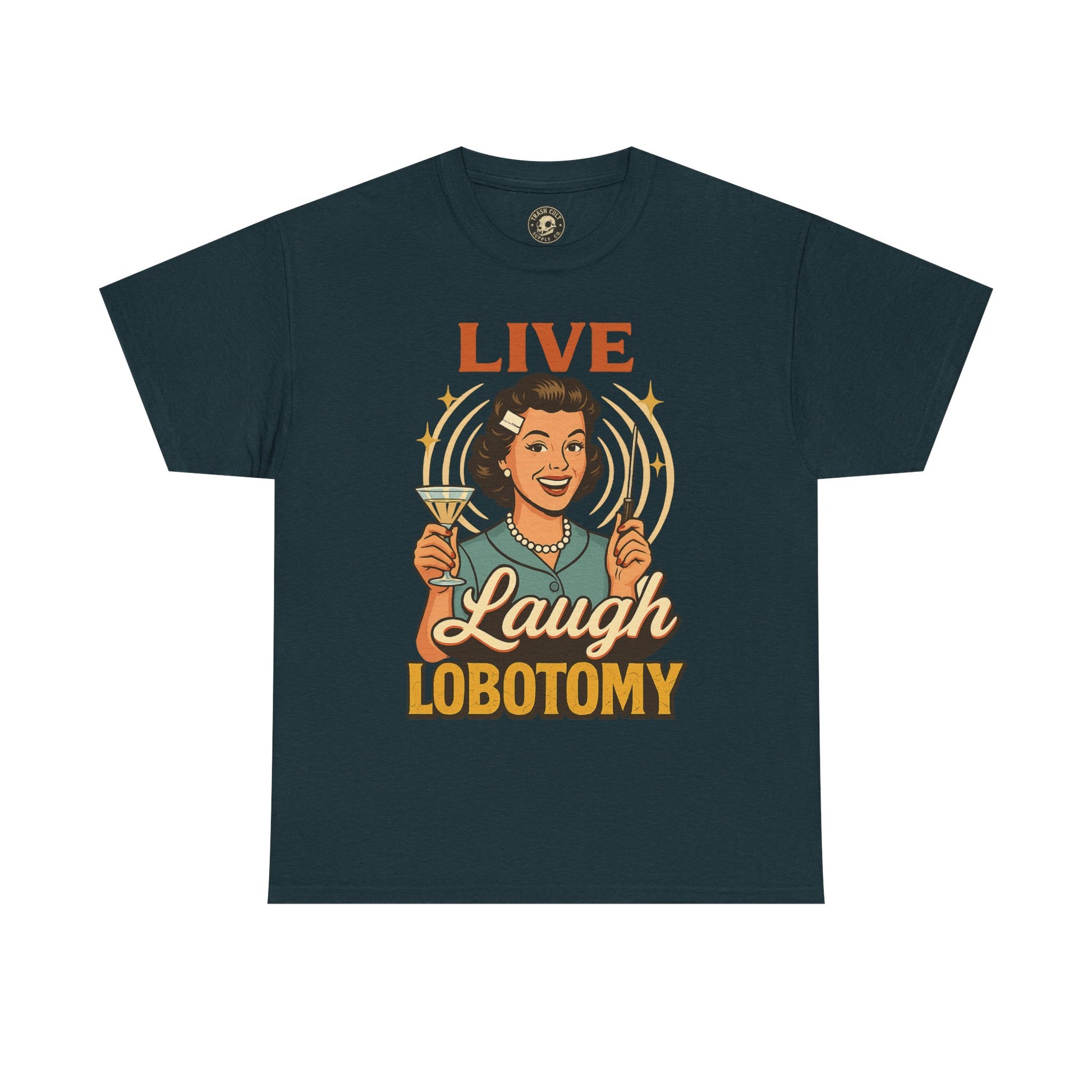 Live Laugh Lobotomy Vintage Tee – Funny Unisex Heavy Cotton Shirt for Retro Chaos Lovers
