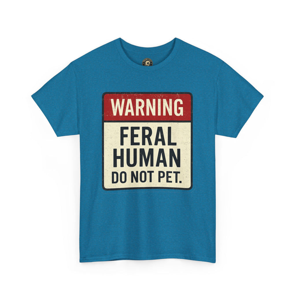Warning Feral Human Tee: Unisex Humorous Cotton Shirt, Gift for Animal Lovers, Funny Tee, Unique Statement Apparel, Casual Wear, [...]