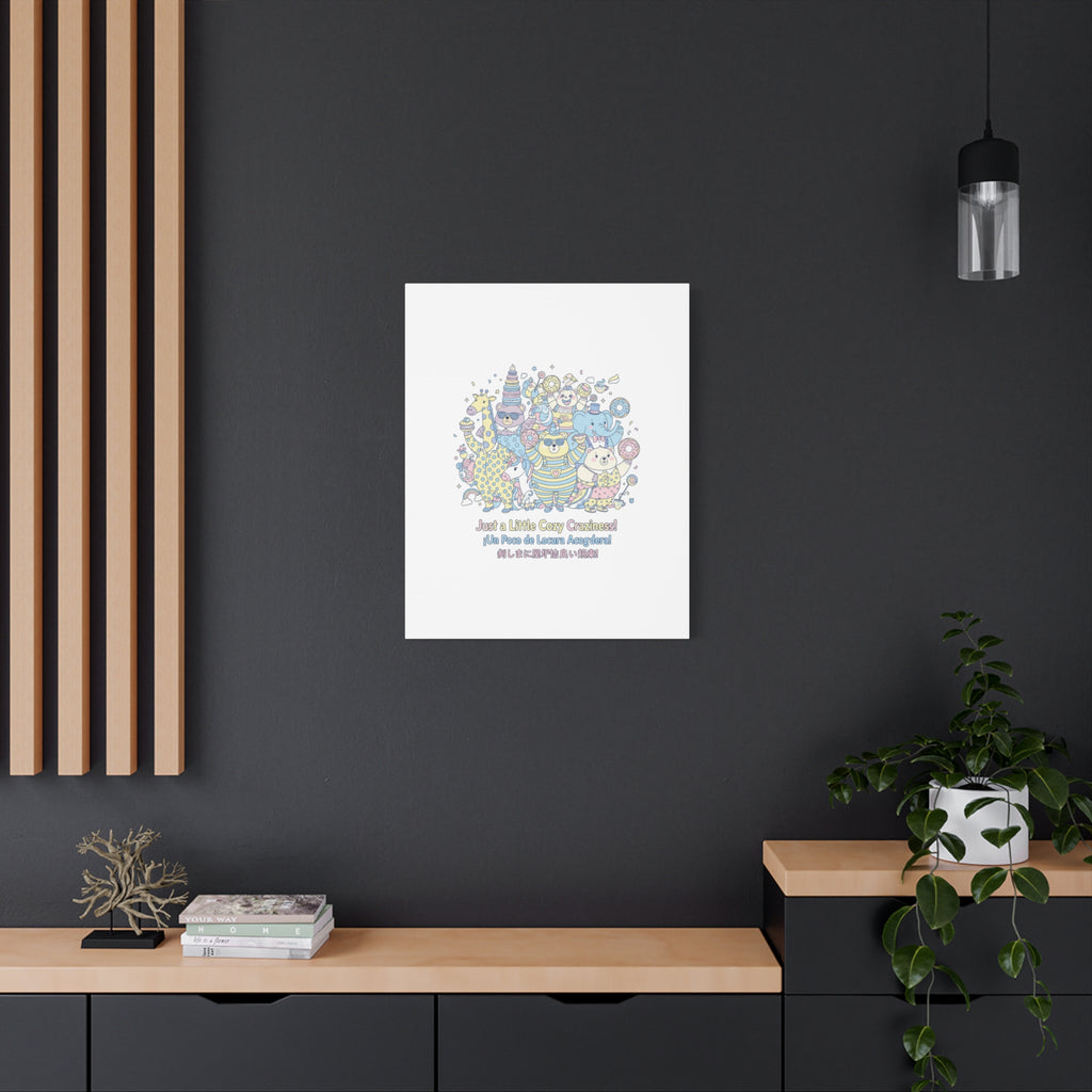 Cozy Craziness Canvas | mildly unhinged cute, whimsical weird