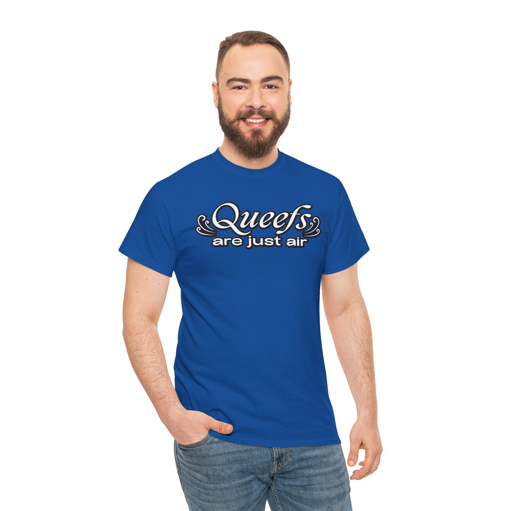 "Queefs Are Just Air" Funny Statement T-Shirt – Bold Graphic Tee