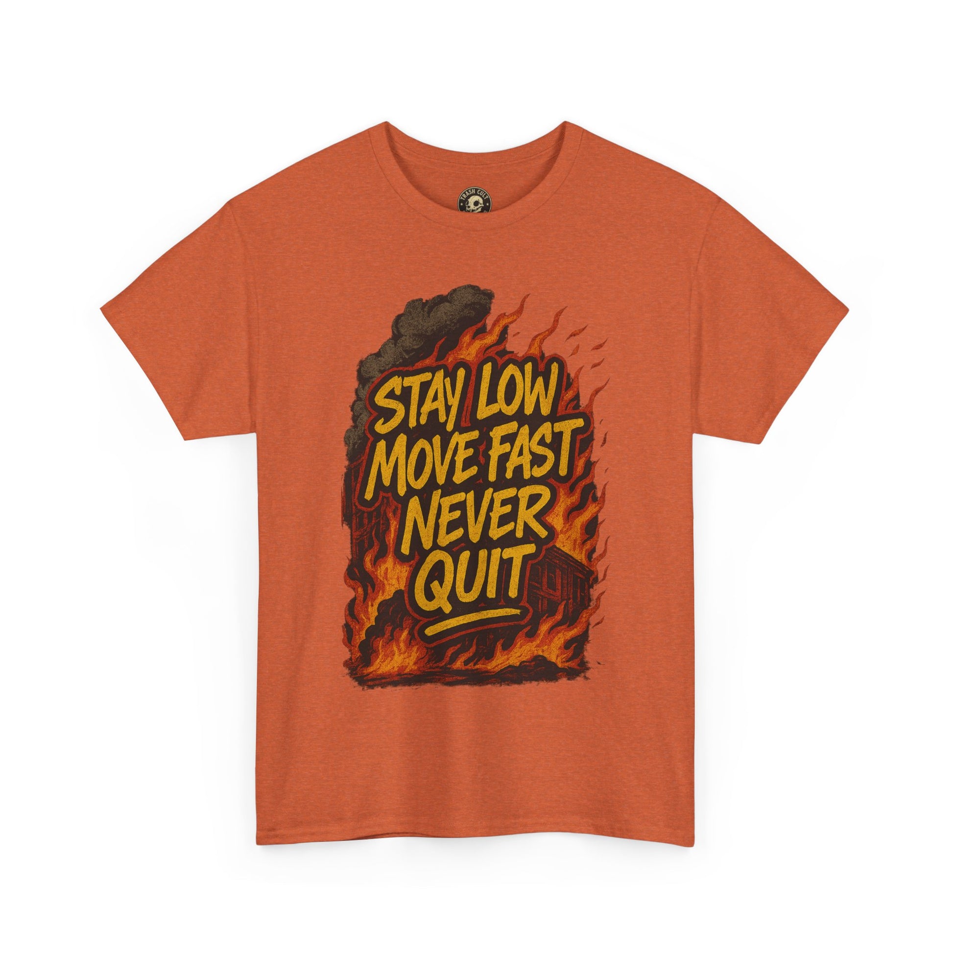 Stay Low Move Fast Never Quit Shirt – Firefighter Gildan 5000 Tee