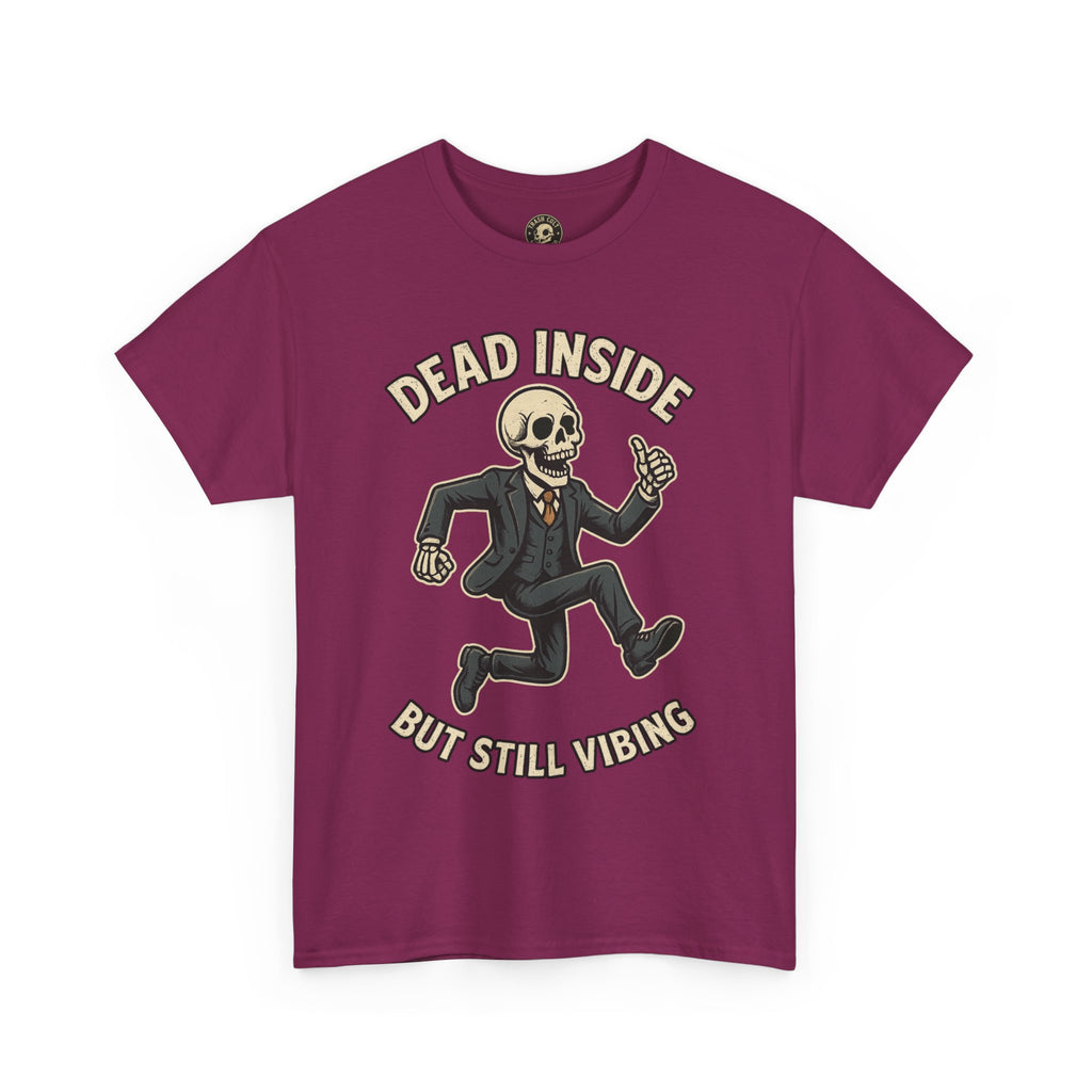 Dead Inside But Still Vibing Skeleton Shirt – Funny Unisex Heavy Cotton Tee