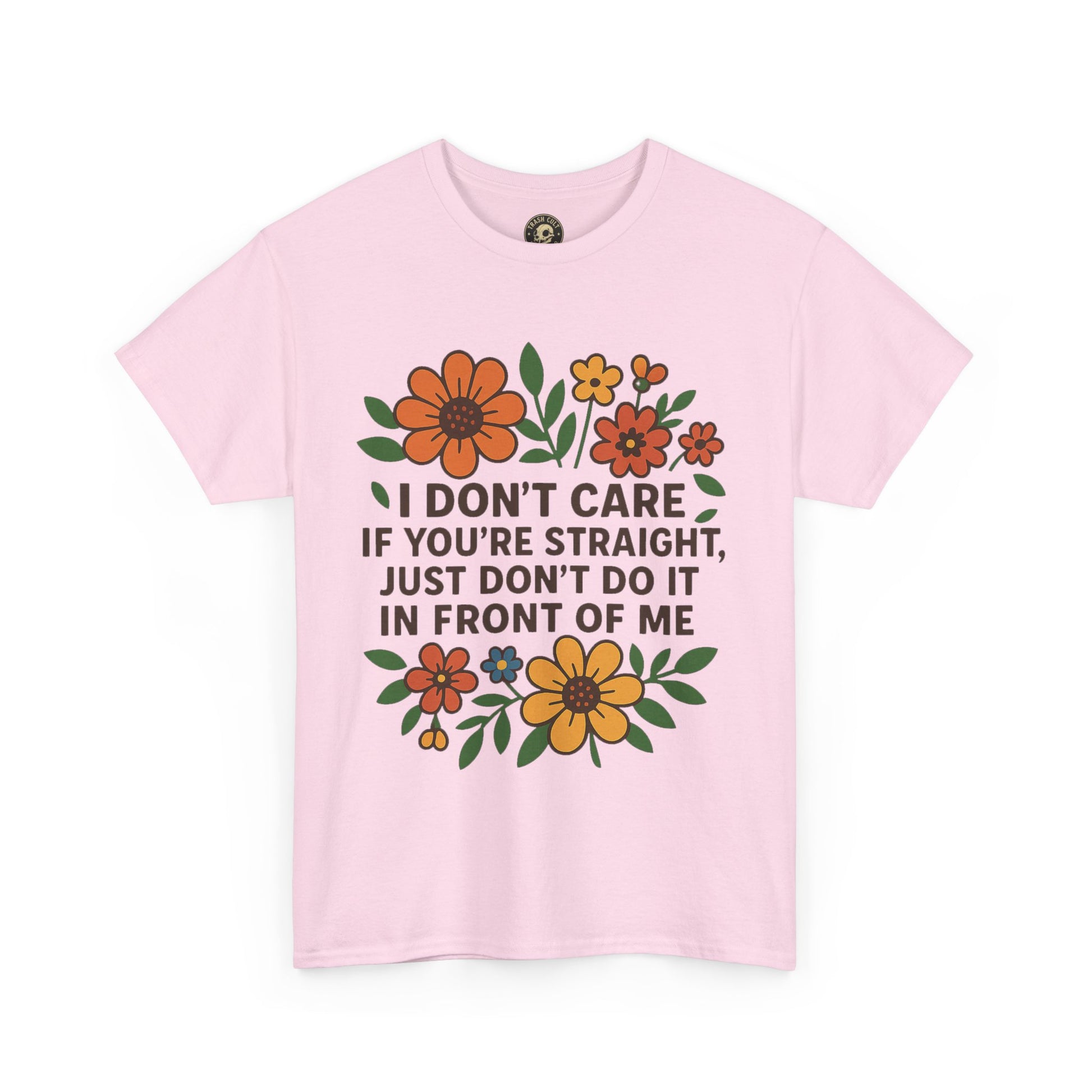“I Don’t Care If You’re Straight” Funny Floral Shirt – LGBTQ+ Ally Tee – Bold Statement Graphic – Gildan 5000
