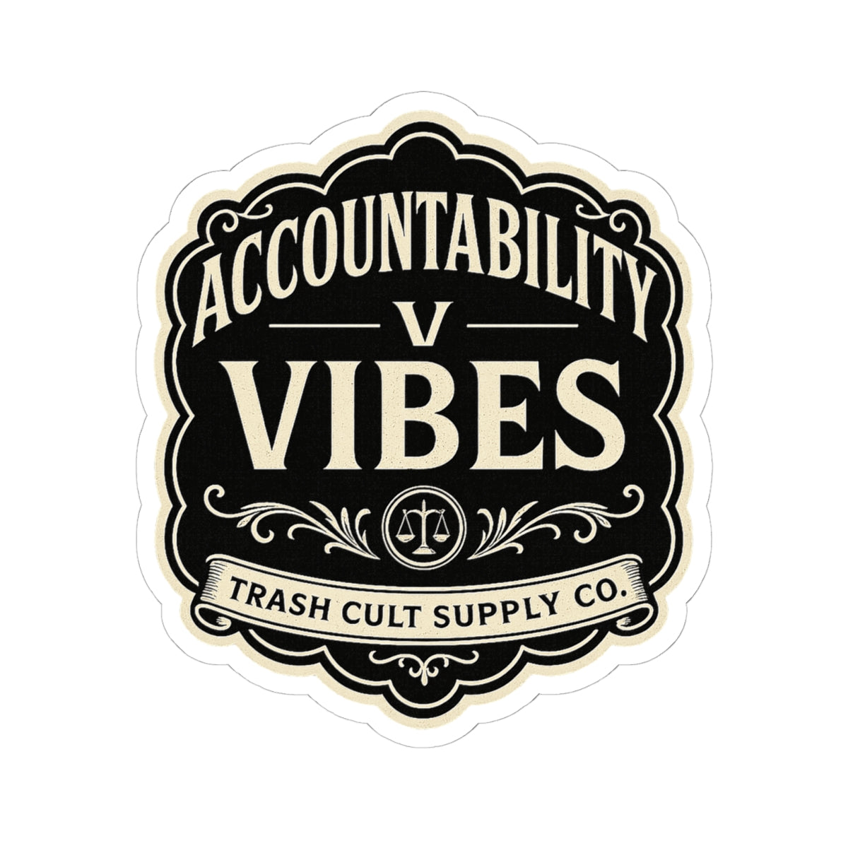 Accountability > Vibes Sticker – Vintage Vigilante | Trash Cult Supply Co.