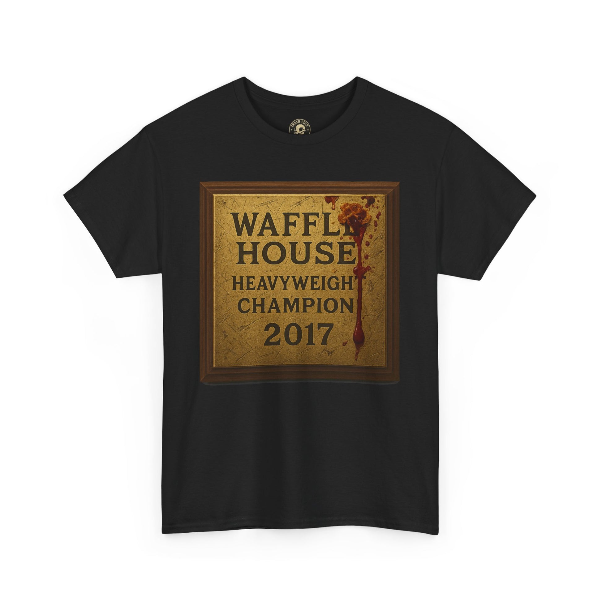 Waffle House Heavyweight Champion 2017 T-Shirt – Funny Fight Night Plaque Tee – Gildan 5000 – Southern Chaos Meme Shirt