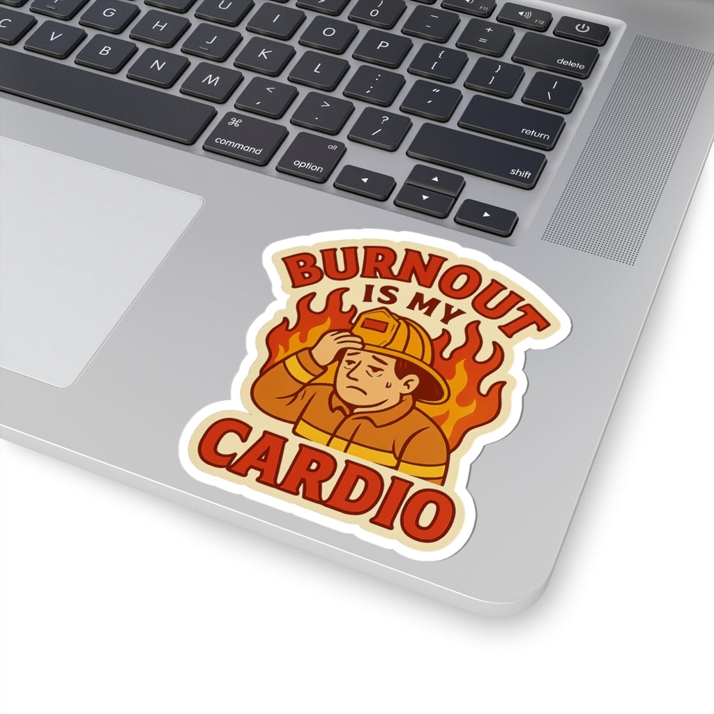 Burnout Is My Cardio – Funny Firefighter Sticker – Glossy Kiss-Cut Vinyl Decal for Helmets, Gear, and Gifts
