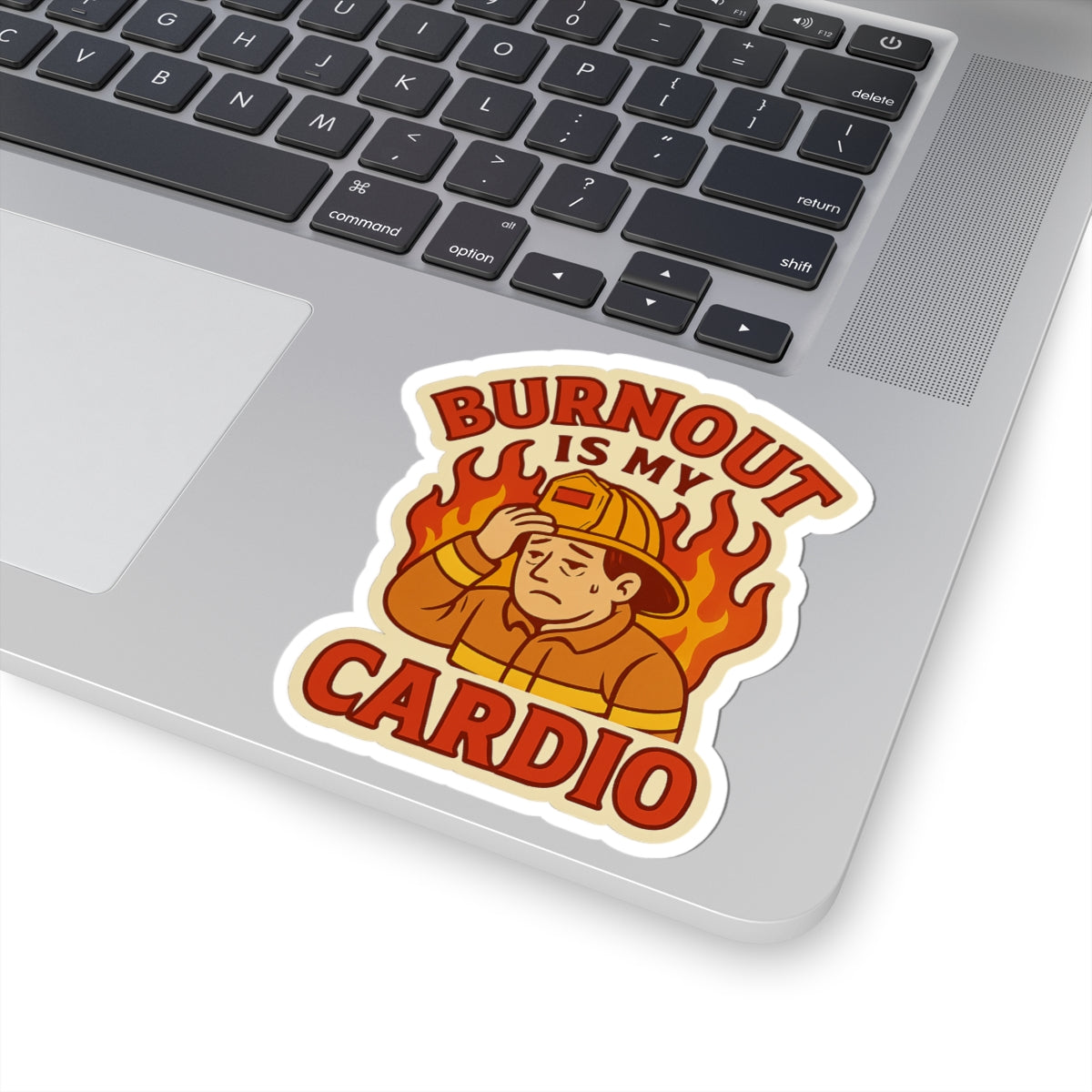 Burnout Is My Cardio – Funny Firefighter Sticker – Glossy Kiss-Cut Vinyl Decal for Helmets, Gear, and Gifts
