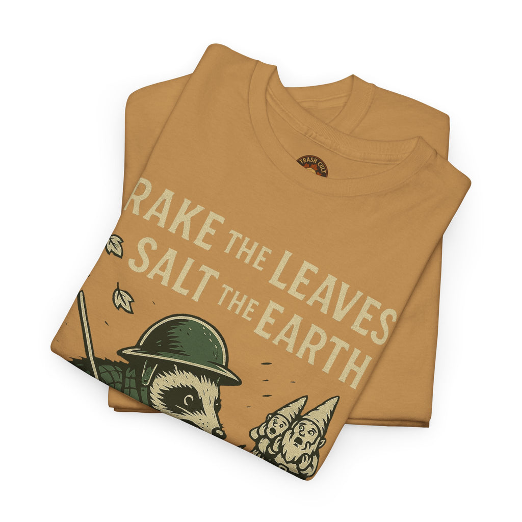 Rake the Leaves Salt the Earth Shirt – Possum Yard Warfare Tee – Fall of Humanity Collection – Trash Cult Supply Co.