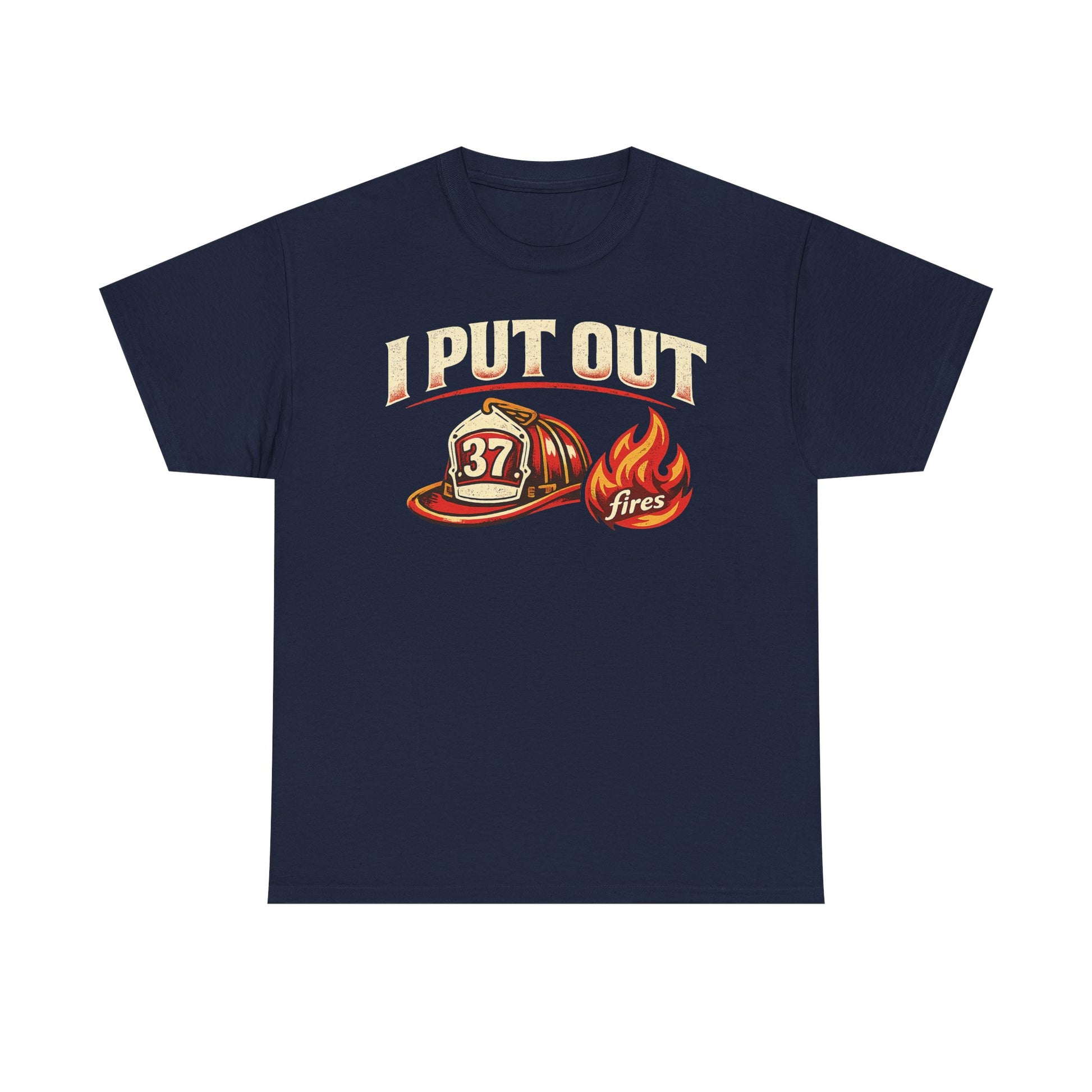 Firefighter Tee — "I Put Out Fires" Helmet Graphic
