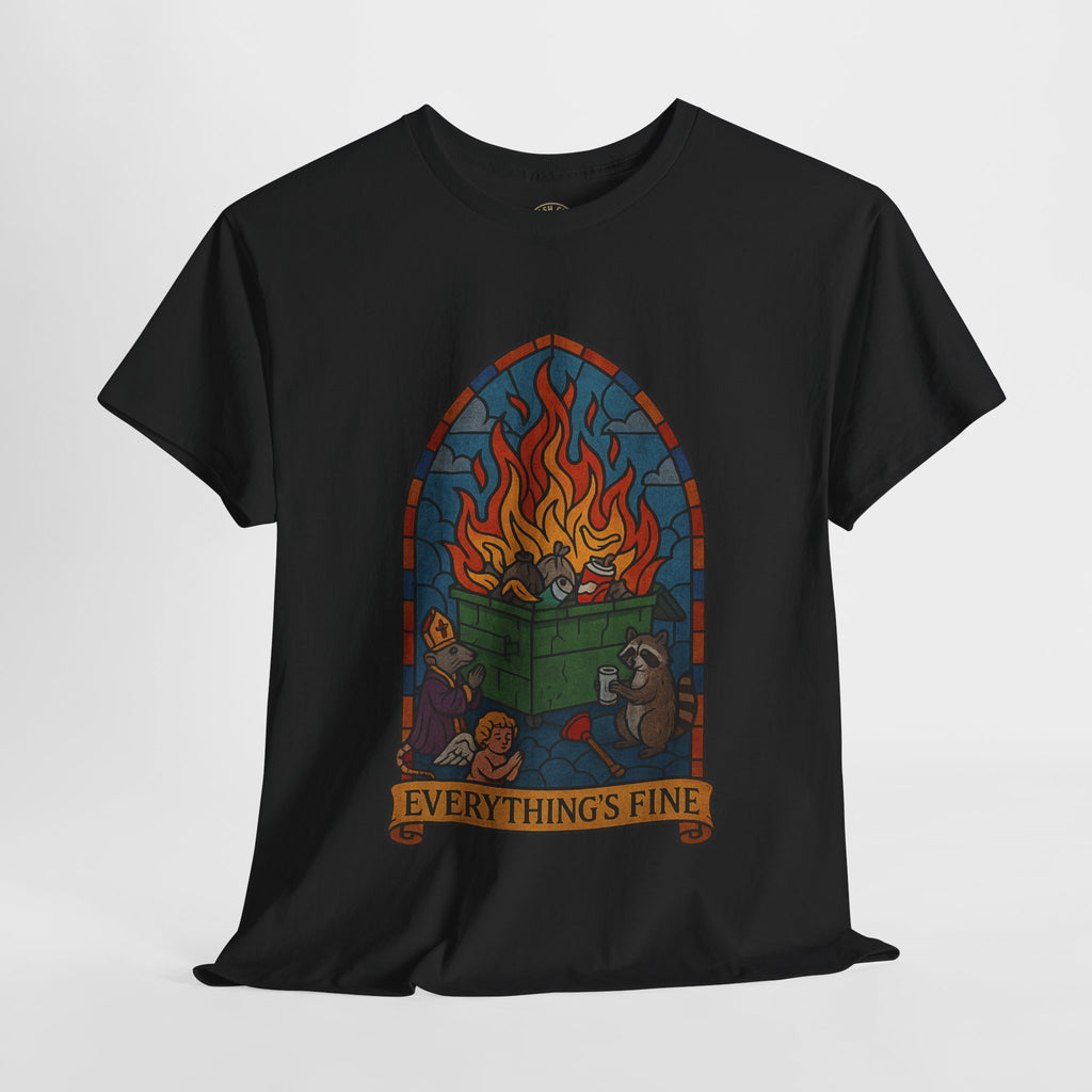 "Everything's Fine" Unisex Heavy Cotton Tee - Casual Wear, Gift for Friends, Home Decor, Everyday Style, Relaxed Fit