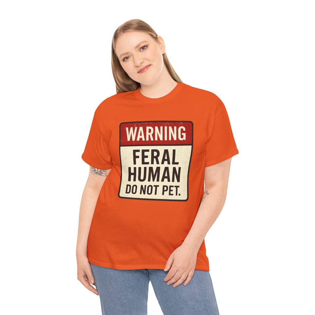 Warning Feral Human Tee: Unisex Humorous Cotton Shirt, Gift for Animal Lovers, Funny Tee, Unique Statement Apparel, Casual Wear, [...]