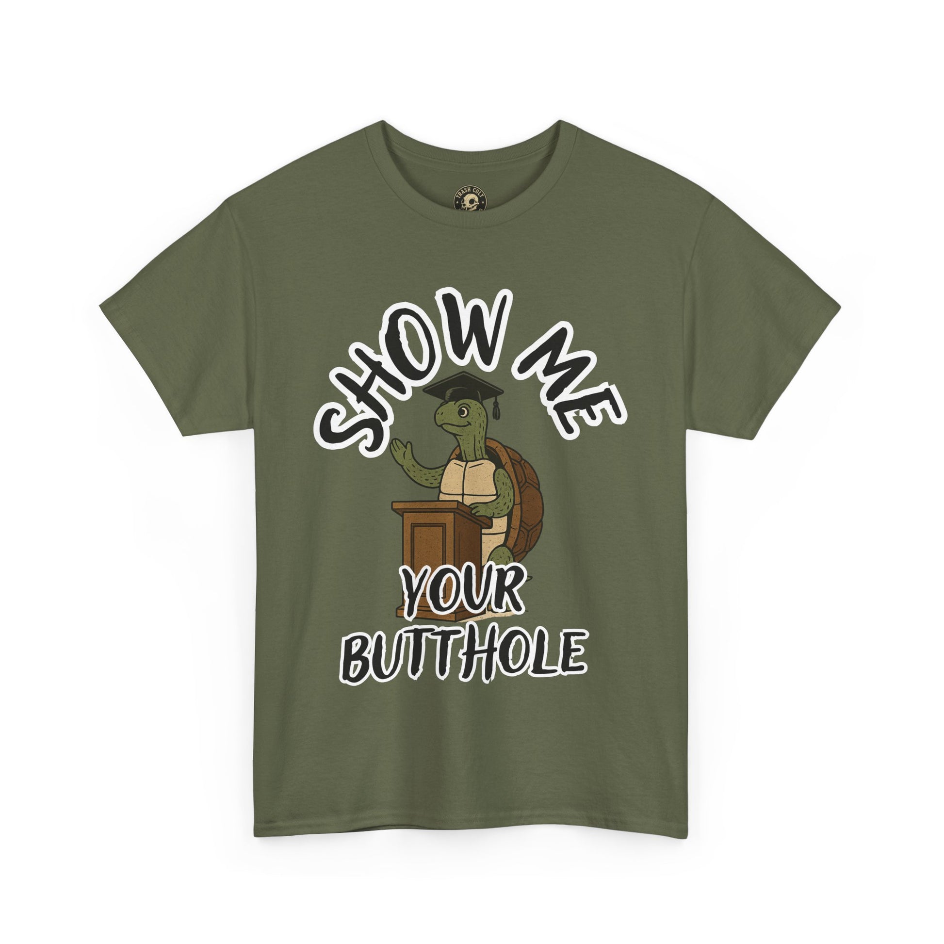 Show Me Your Butthole Turtle Tee – Feral Graduation Speech Shirt