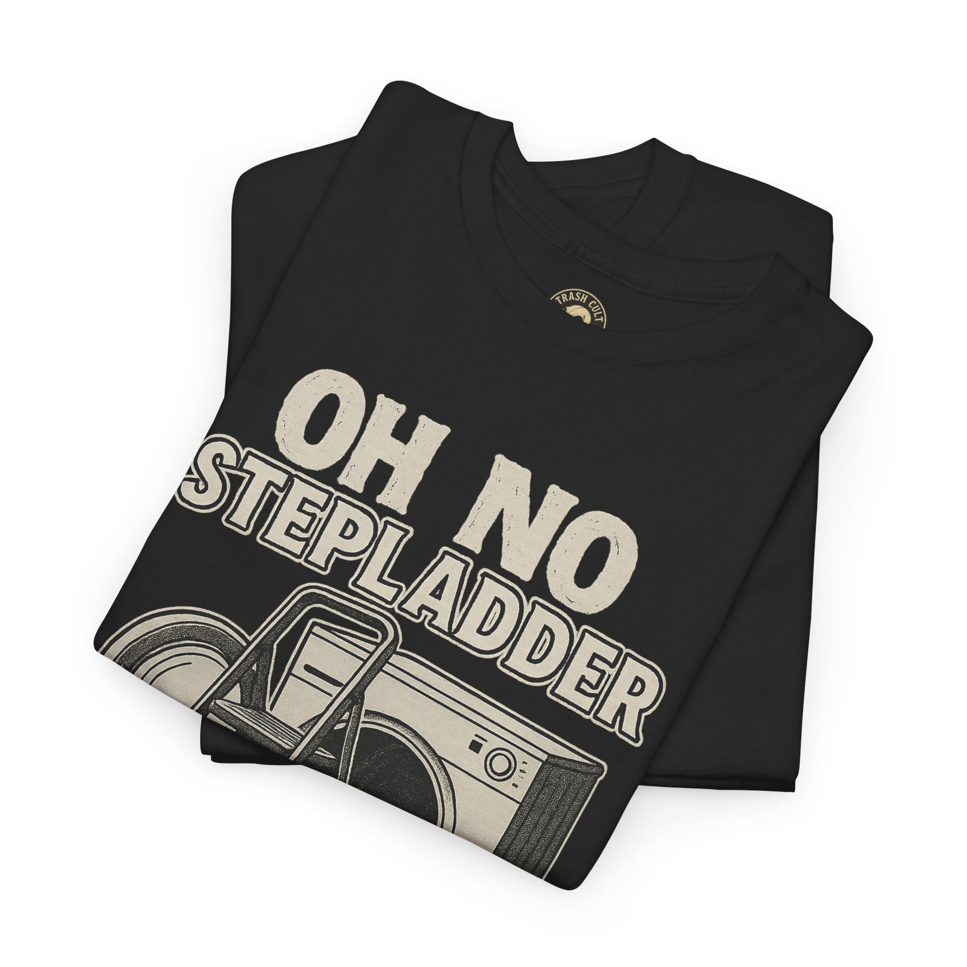 Funny Vintage Unisex Heavy Cotton Tee - OH NO STEP LADDER, Humorous Gift, Casual Wear, Funny Shirt, Novelty T-Shirt