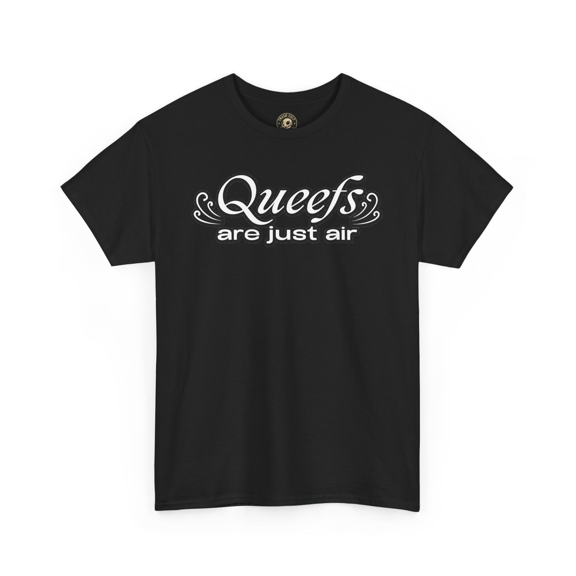 "Queefs Are Just Air" Funny Statement T-Shirt – Bold Graphic Tee