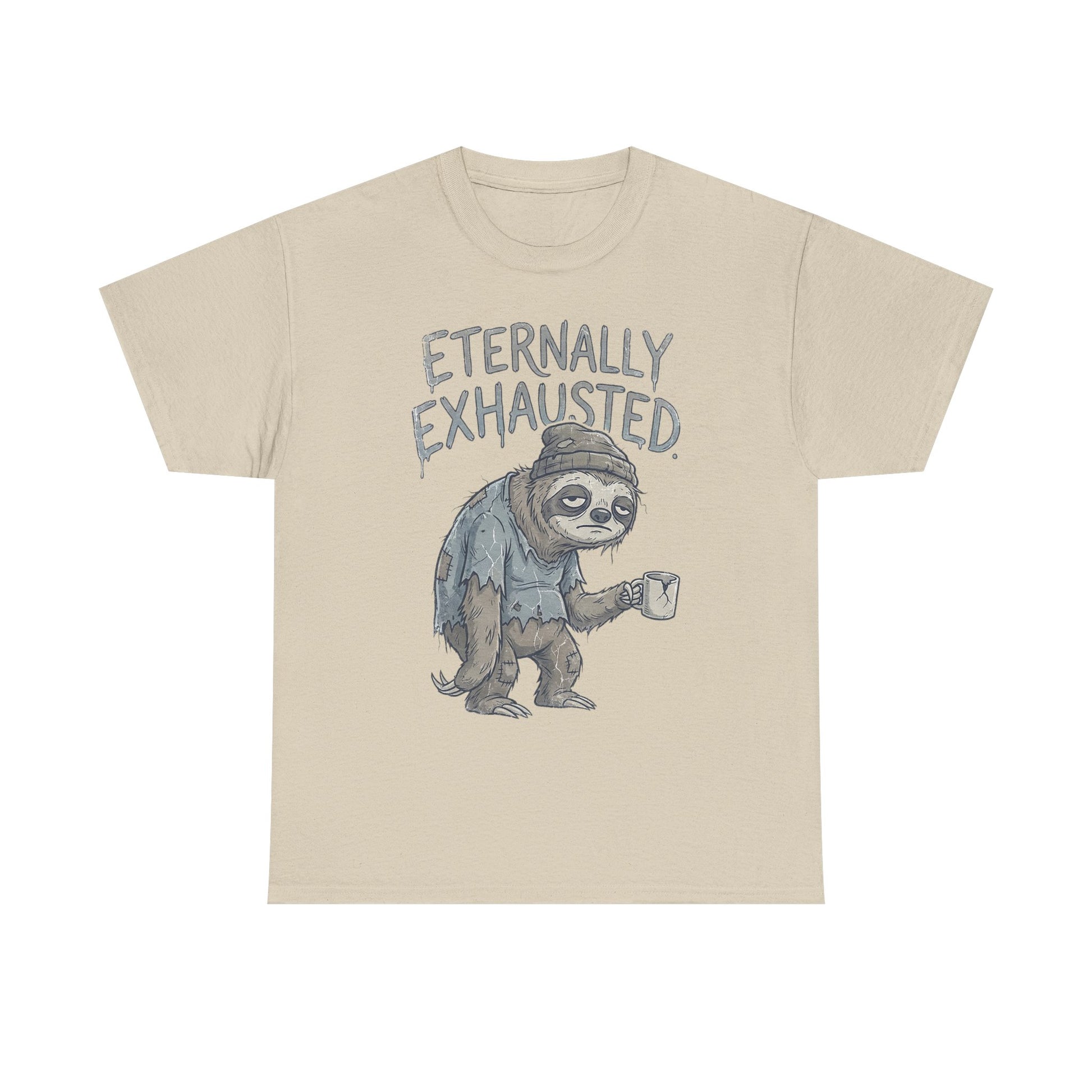T-Shirt — 'Eternally Exhausted' Sloth Graphic Tee (Funny Coffee Lover Gift)