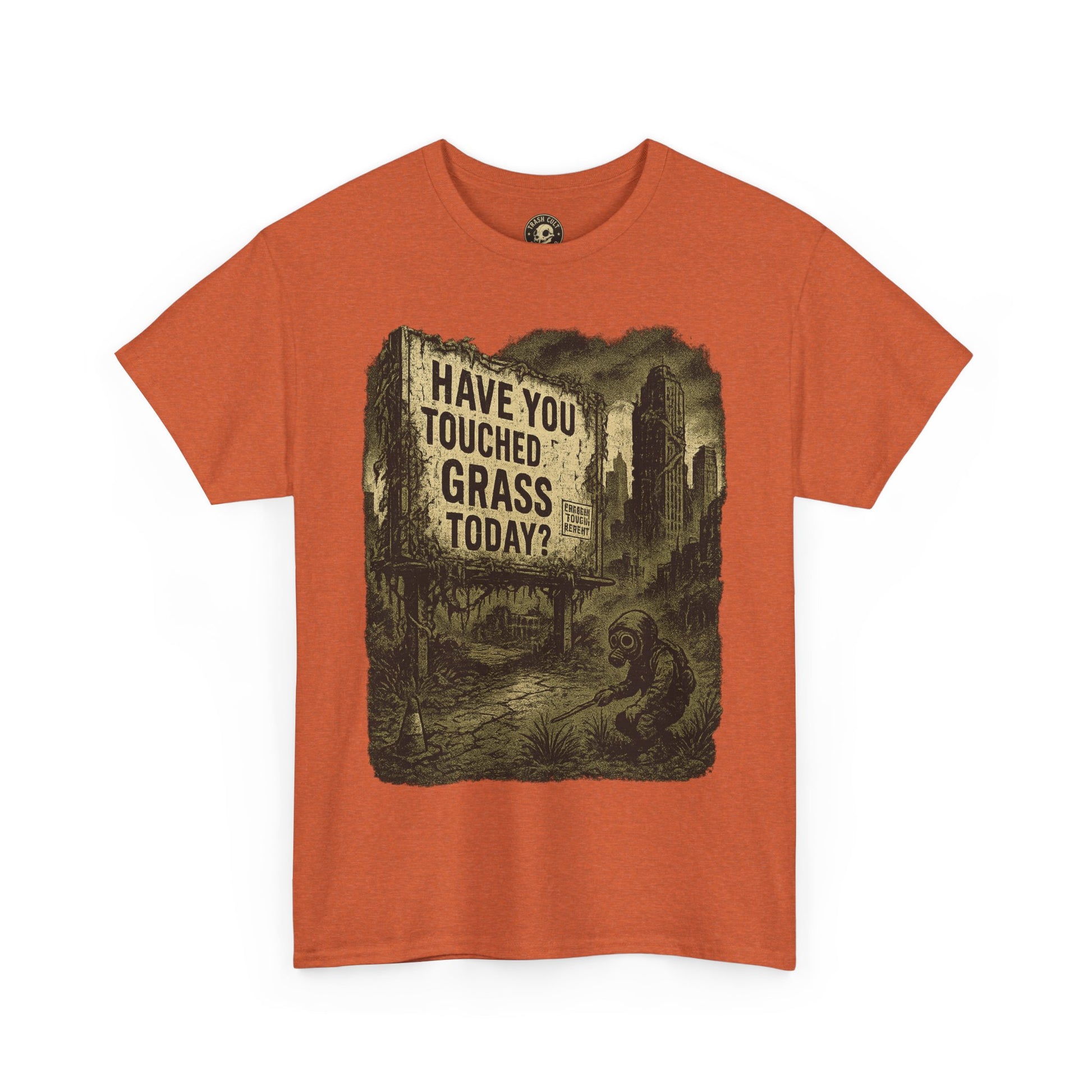 Post-Apocalyptic "Have You Touched Grass Today?" Shirt – Trash Cult Supply Co.