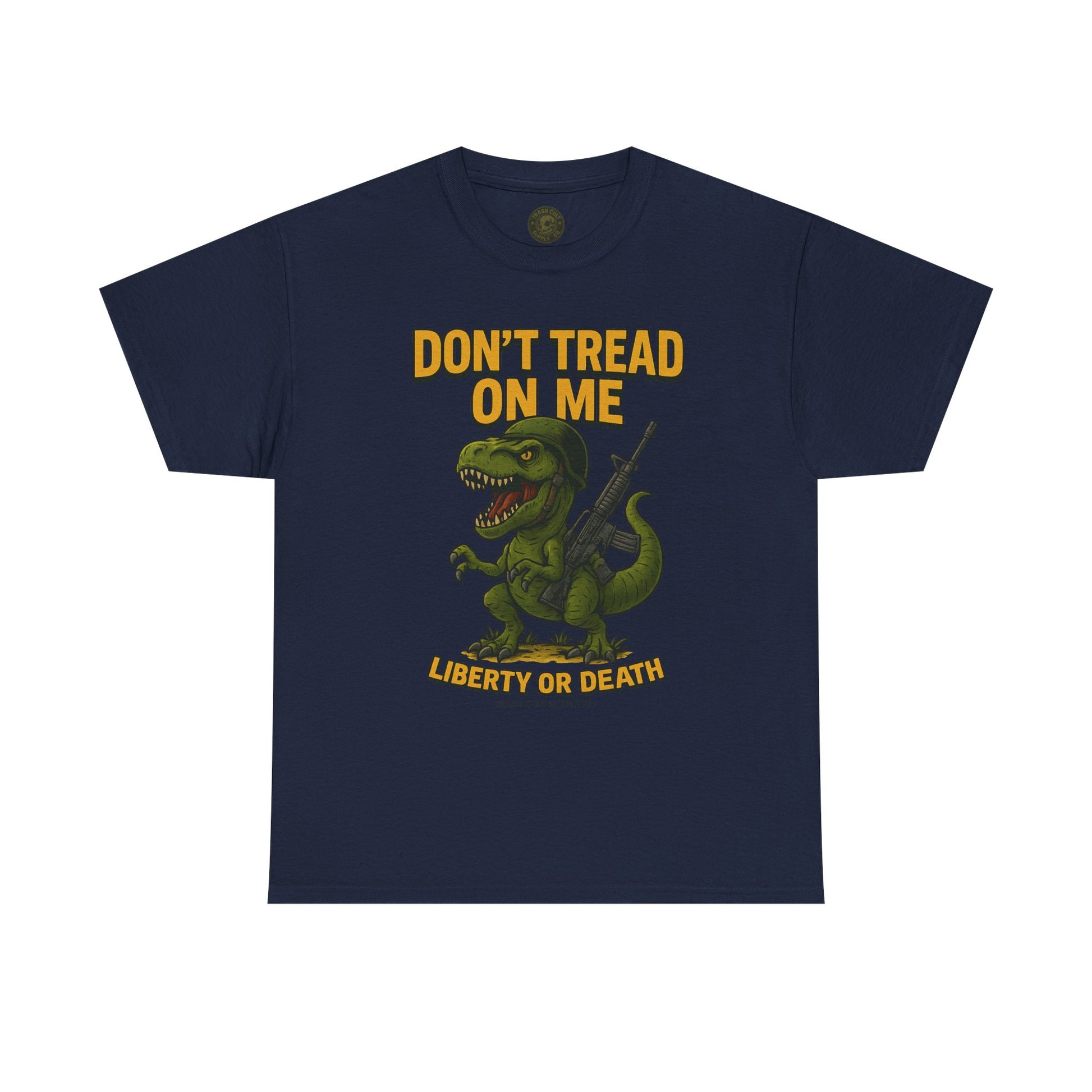 Don’t Tread On Me T-Rex T-Shirt – Liberty or Death Graphic | Trash Cult Supply Co. | Gildan 5000 Heavy Cotton