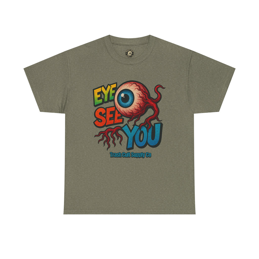 Eye See You Shirt – Creepy Eyeball Graphic Tee – Gildan 5000 Unisex