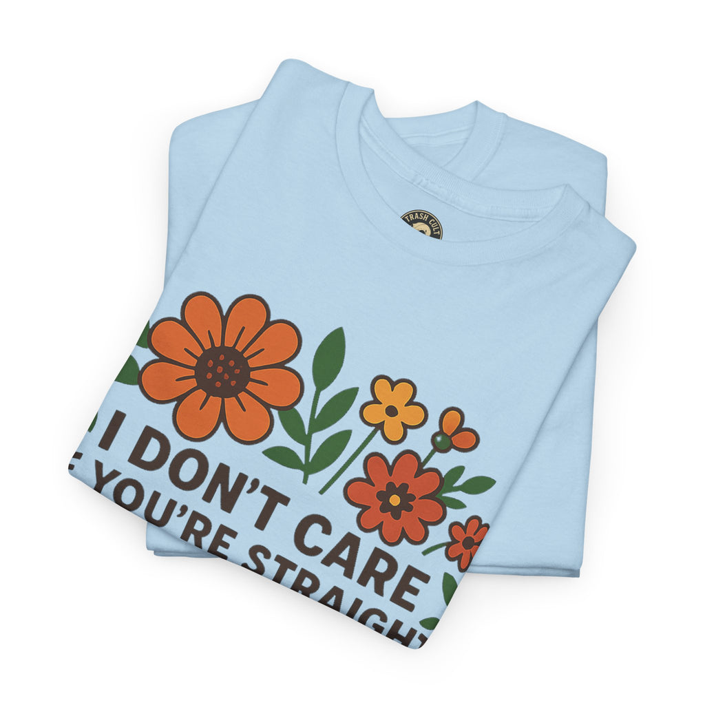 “I Don’t Care If You’re Straight” Funny Floral Shirt – LGBTQ+ Ally Tee – Bold Statement Graphic – Gildan 5000