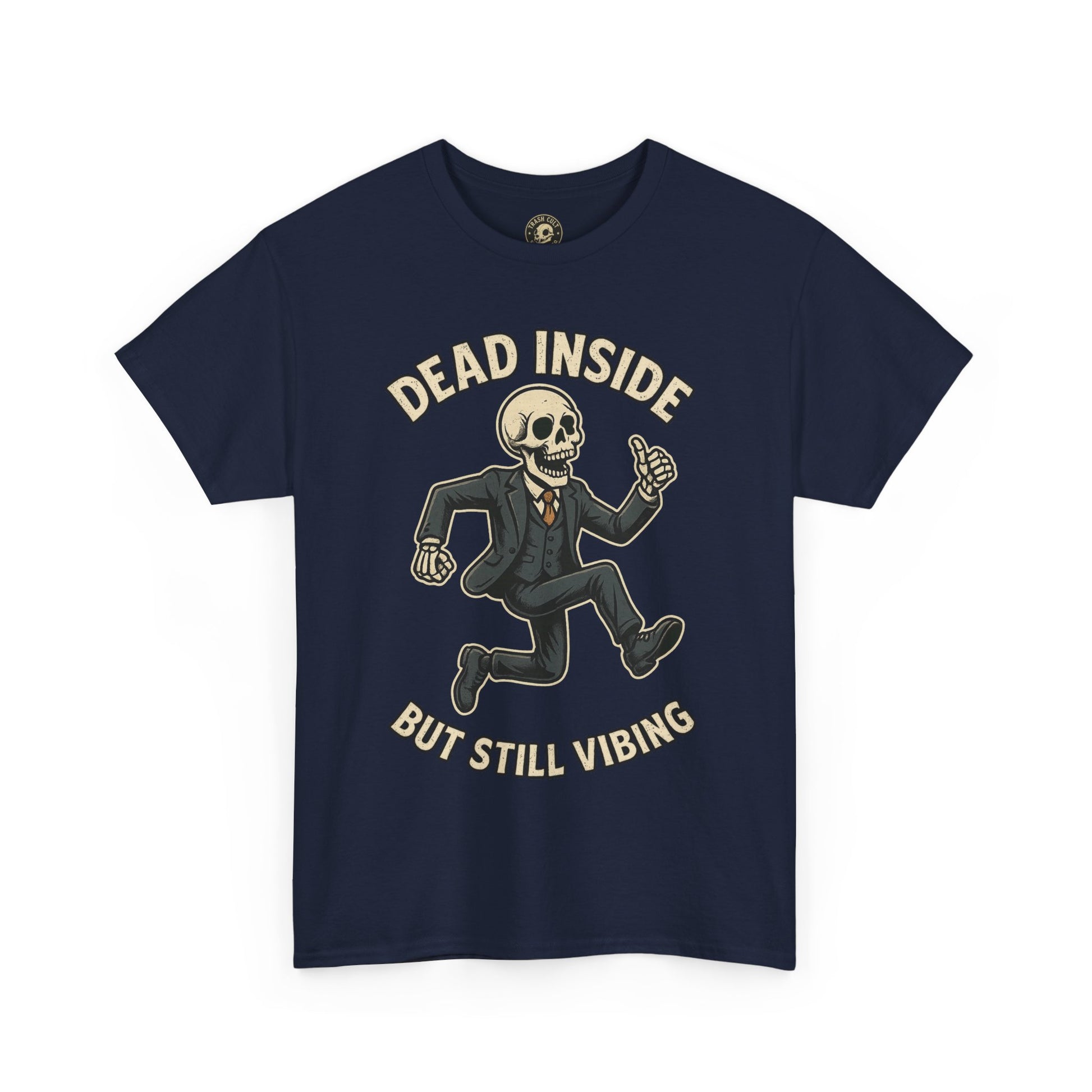 Dead Inside But Still Vibing Skeleton Shirt – Funny Unisex Heavy Cotton Tee