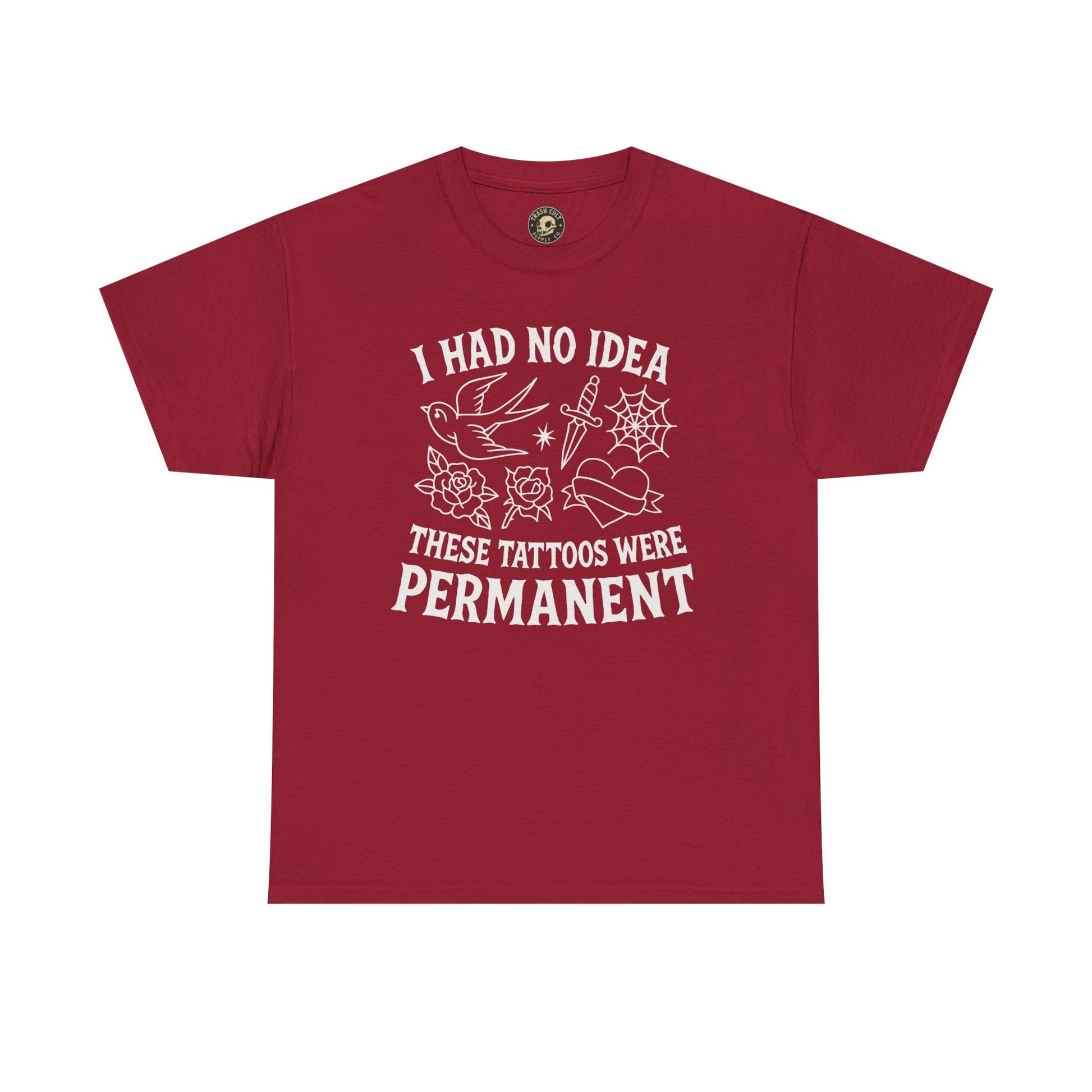 I Had No Idea These Tattoos Were Permanent Shirt – Funny Tattoo Flash Tee – Gildan 5000