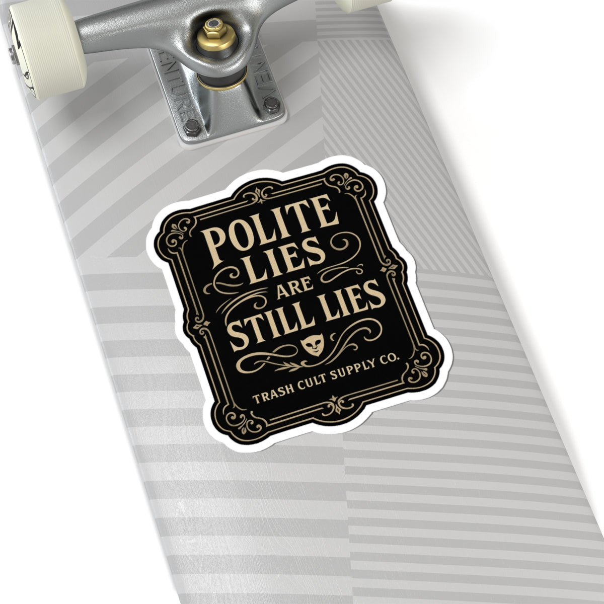 Polite Lies Are Still Lies Sticker – Vintage Vigilante | Trash Cult Supply Co.