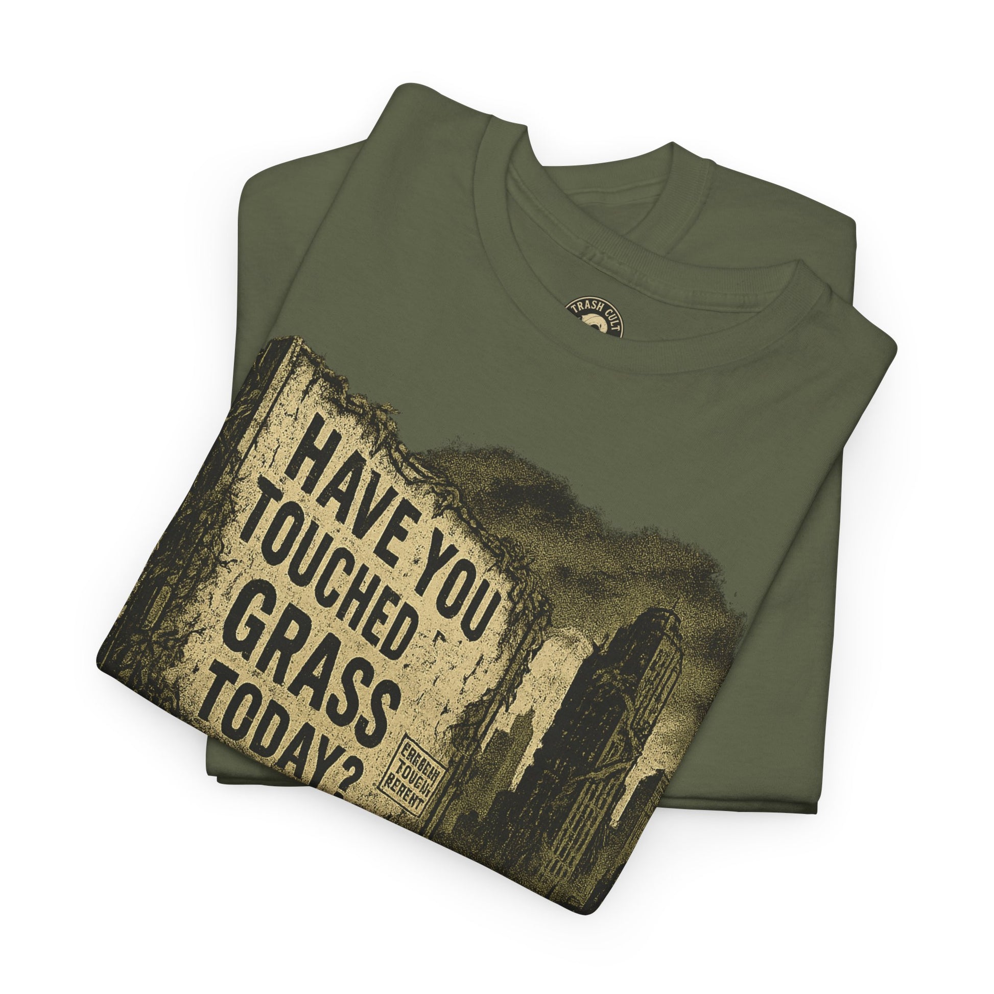 Post-Apocalyptic "Have You Touched Grass Today?" Shirt – Trash Cult Supply Co.