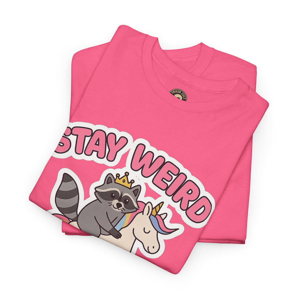 Stay Weird Stay Feral Shirt – Raccoon & Unicorn – High Visibility Gildan 5000 Tee