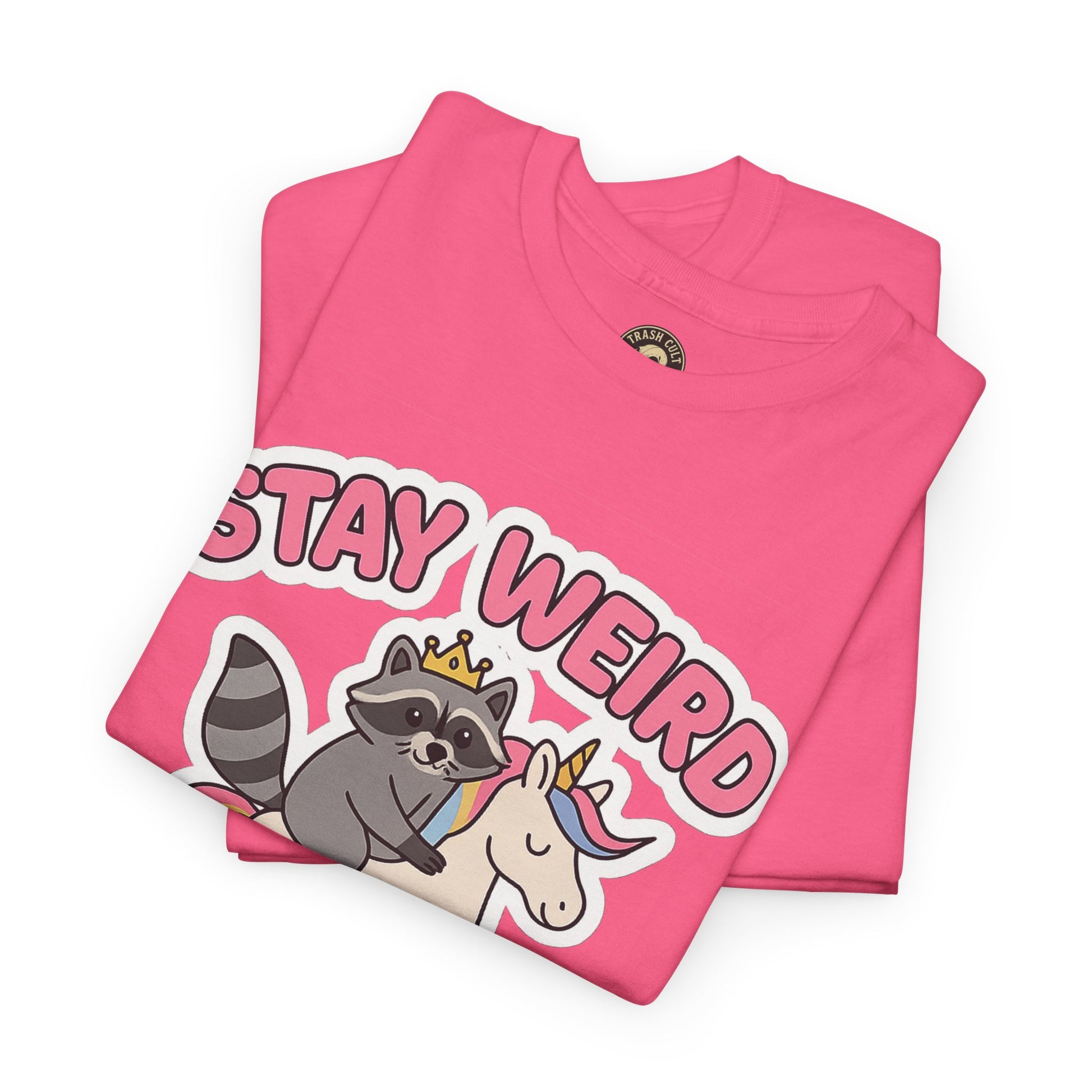 Stay Weird Stay Feral Shirt – Raccoon & Unicorn – High Visibility Gildan 5000 Tee