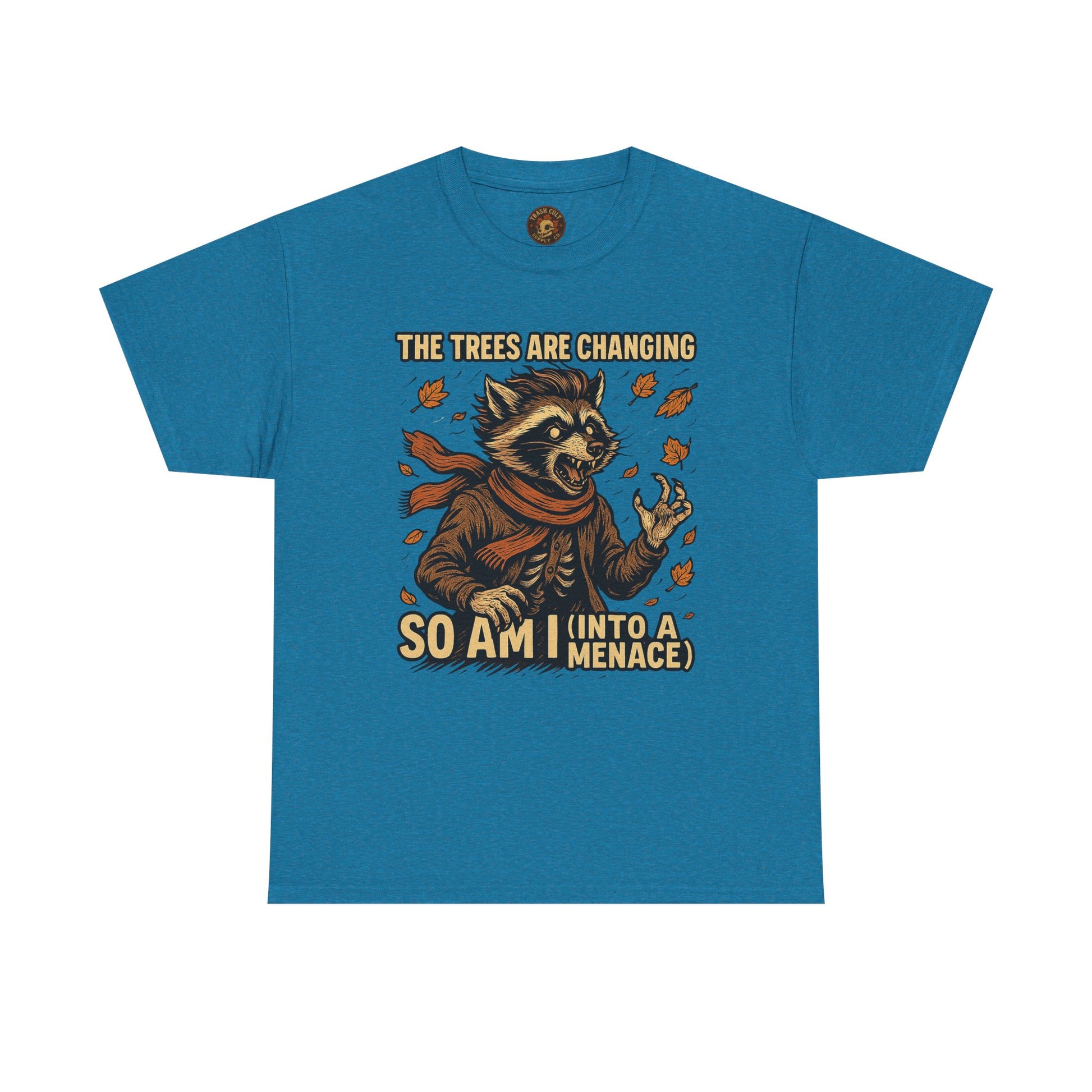 So Am I (Into a Menace) Shirt – Raccoon Transformation Fall Tee – The Trees Are Changing T-Shirt – Fall of Humanity Collection – Trash Cult Supply Co.