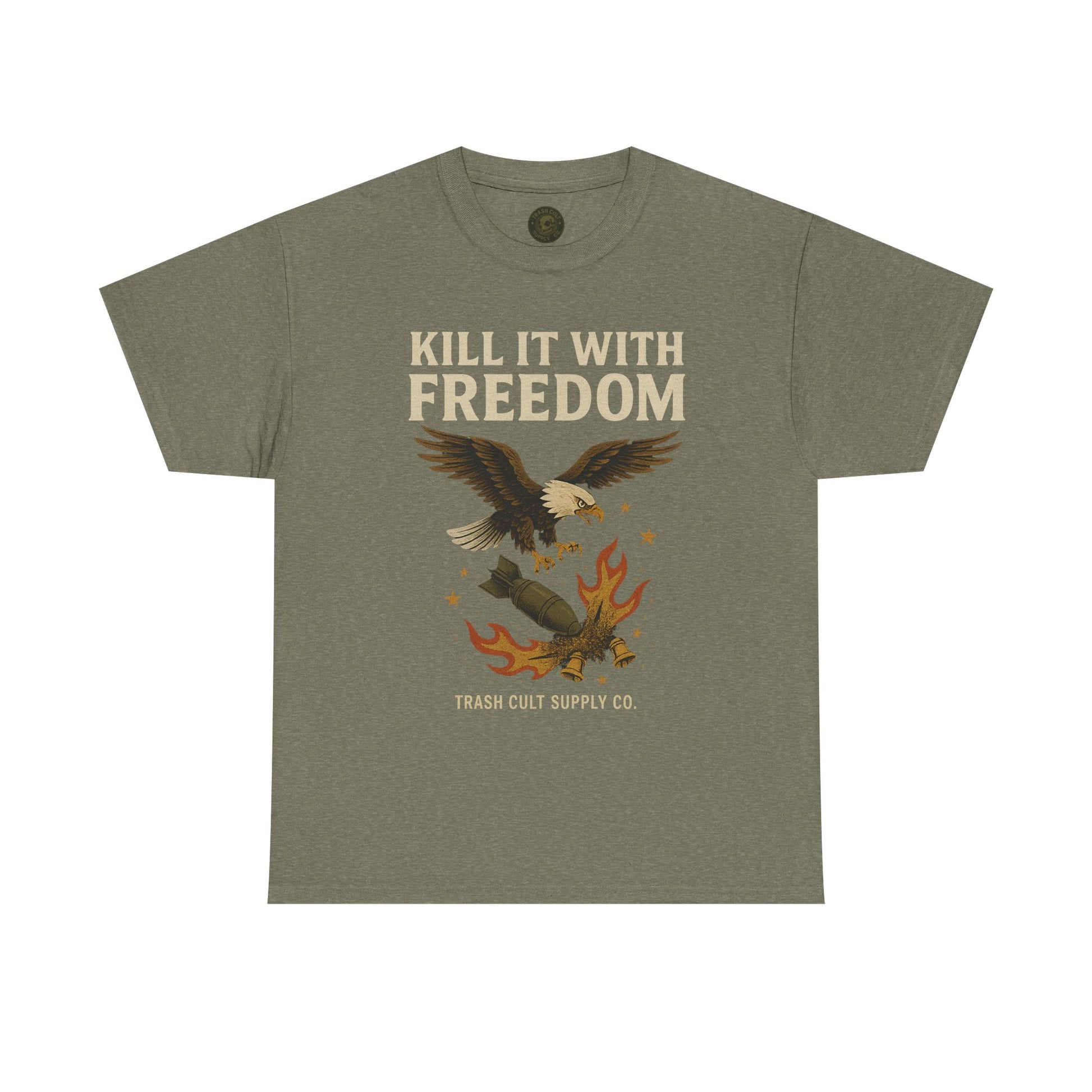 Kill It With Freedom T-Shirt – Patriotic Military Graphic | Trash Cult Supply Co. | Gildan 5000 Tee