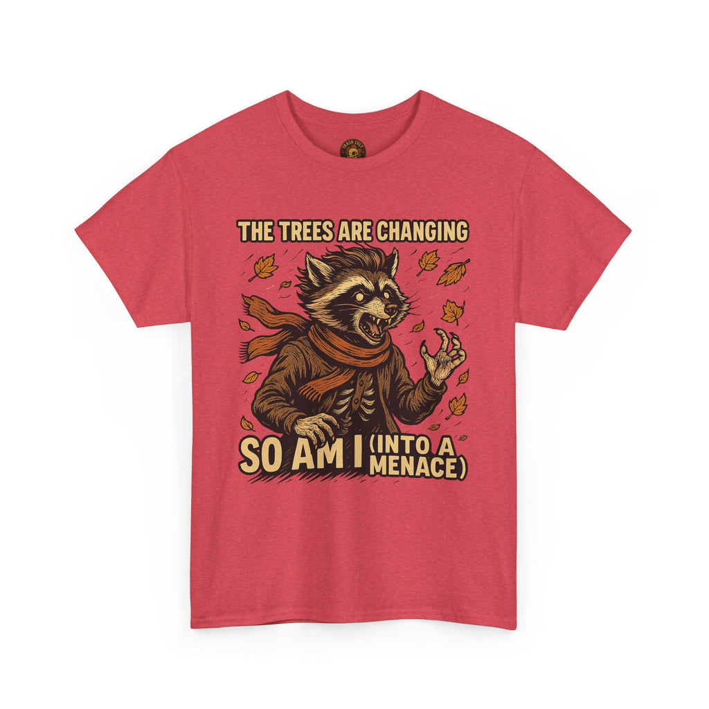 So Am I (Into a Menace) Shirt – Raccoon Transformation Fall Tee – The Trees Are Changing T-Shirt – Fall of Humanity Collection – Trash Cult Supply Co.
