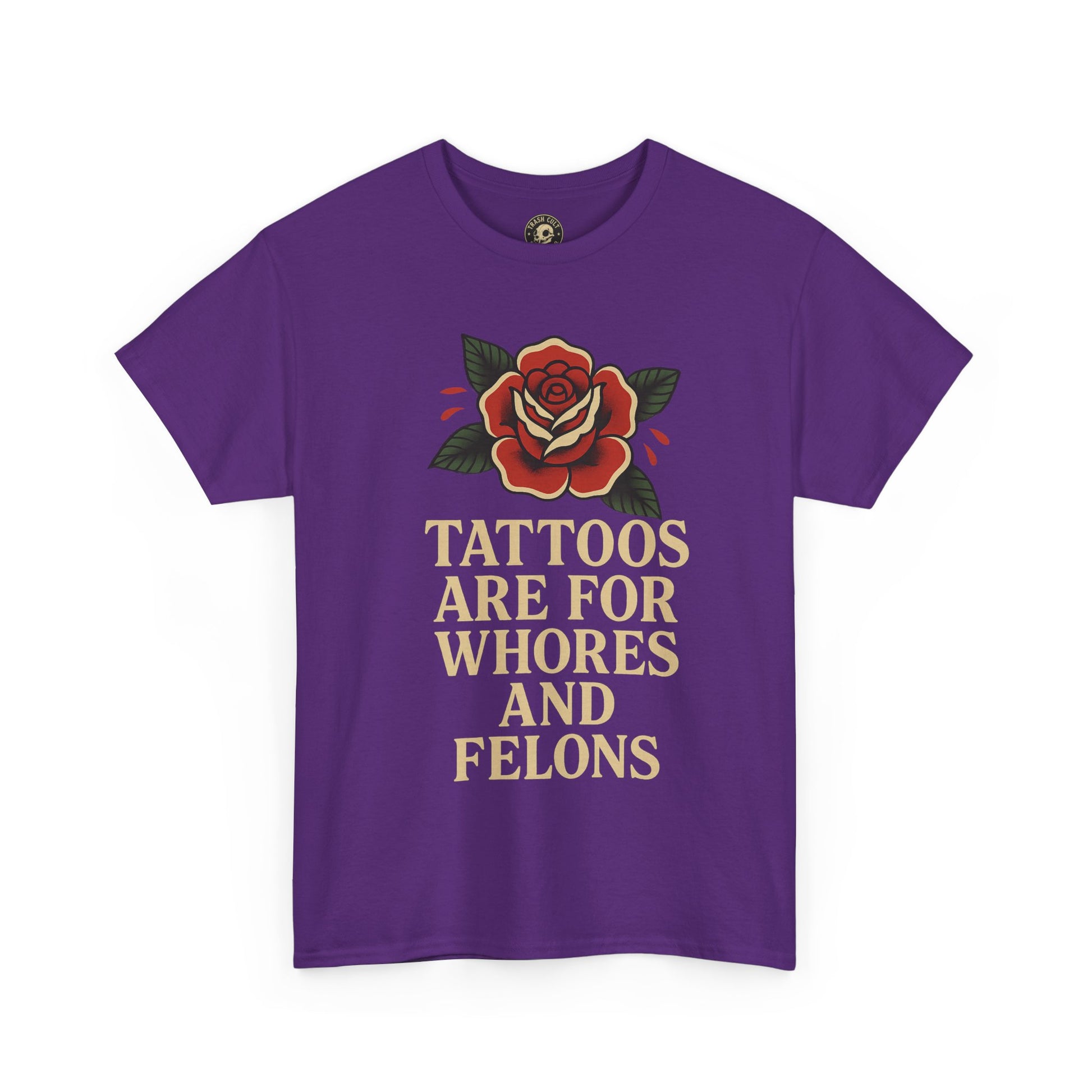 Tattoos Are for Whores and Felons Tee – Vintage Rose Traditional Tattoo Shirt – Gildan 5000 Unisex Heavy Cotton