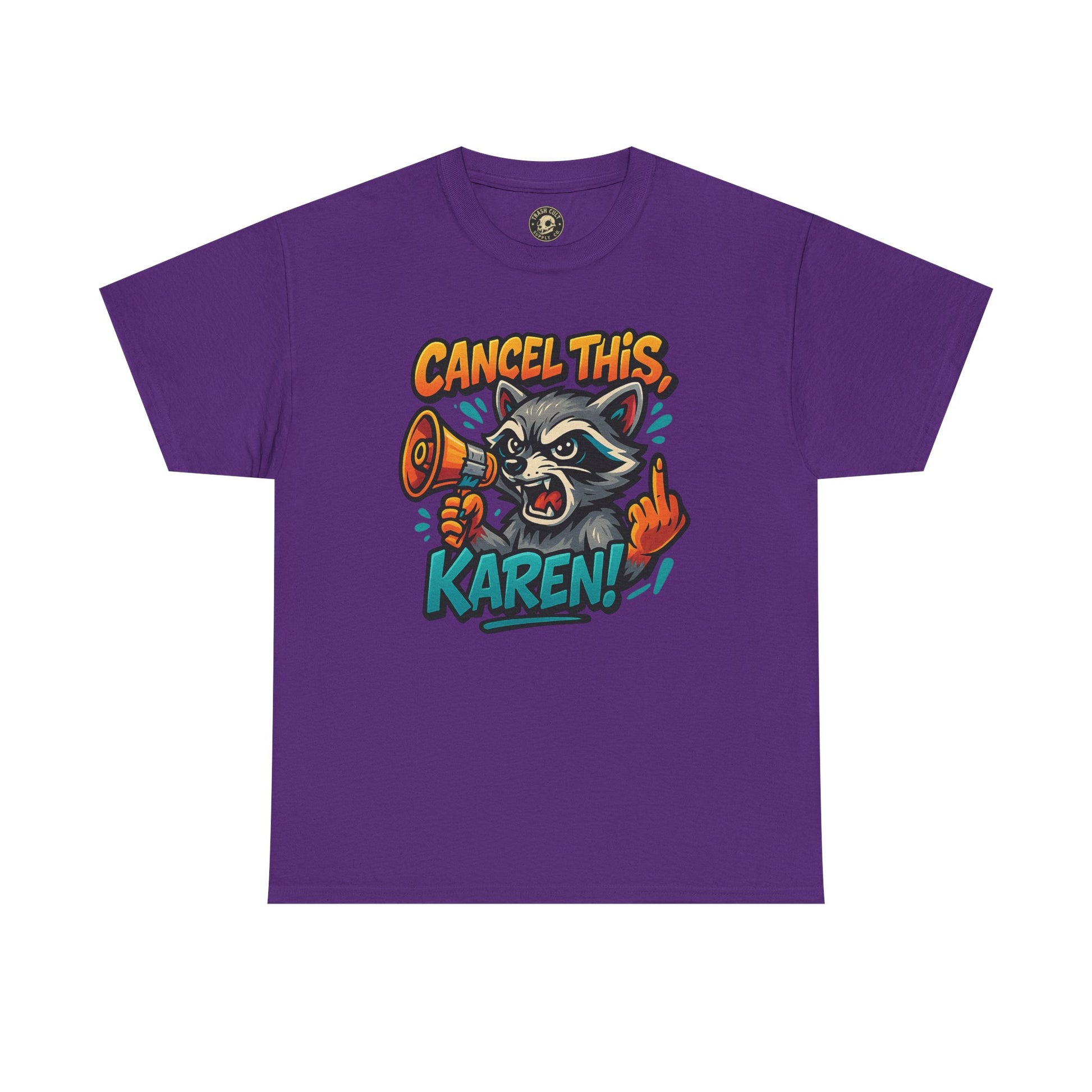 Cancel This, Karen! Raccoon T-Shirt – Loud New School Protest Graphic Tee | Gildan 5000 Cotton Shirt
