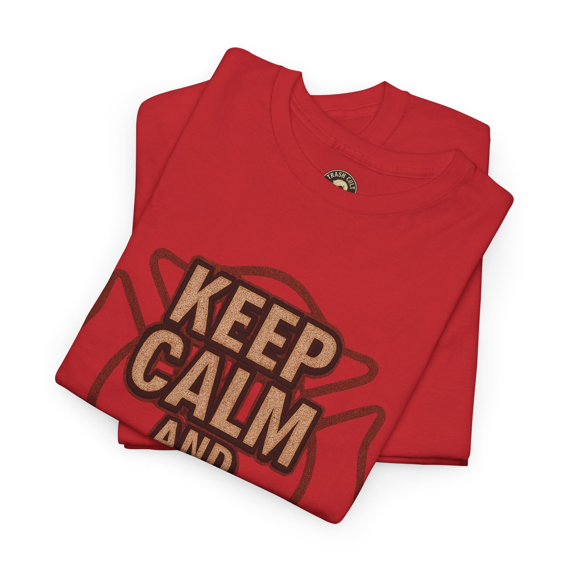 Keep Calm and Charge the Line Firefighter Shirt – Gildan 5000 Tee