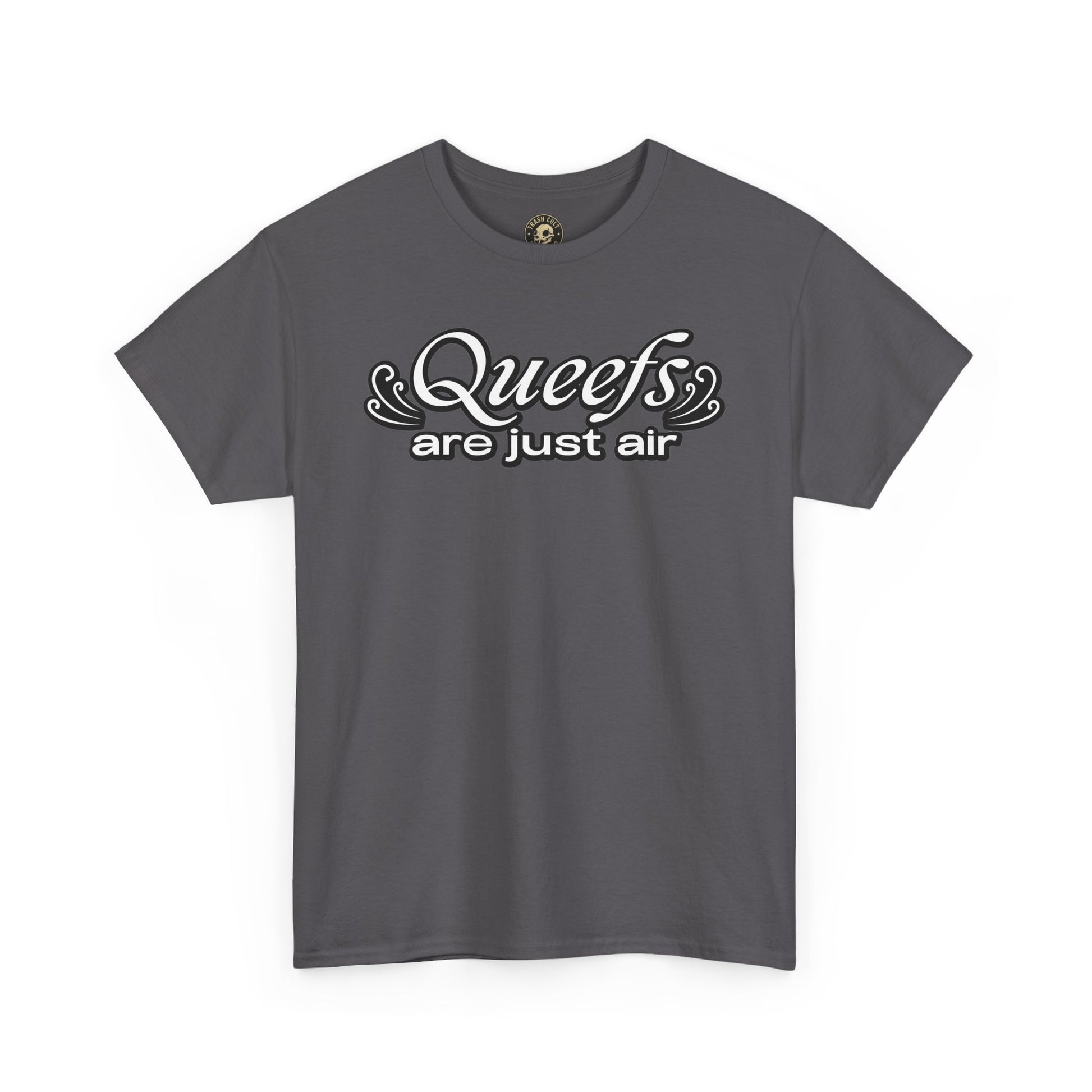 "Queefs Are Just Air" Funny Statement T-Shirt – Bold Graphic Tee