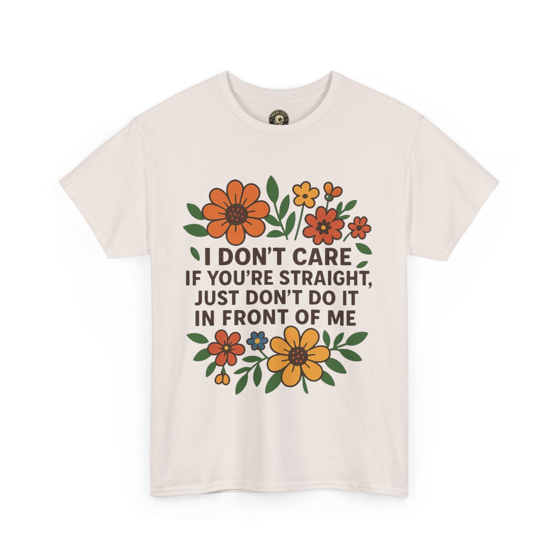 “I Don’t Care If You’re Straight” Funny Floral Shirt – LGBTQ+ Ally Tee – Bold Statement Graphic – Gildan 5000