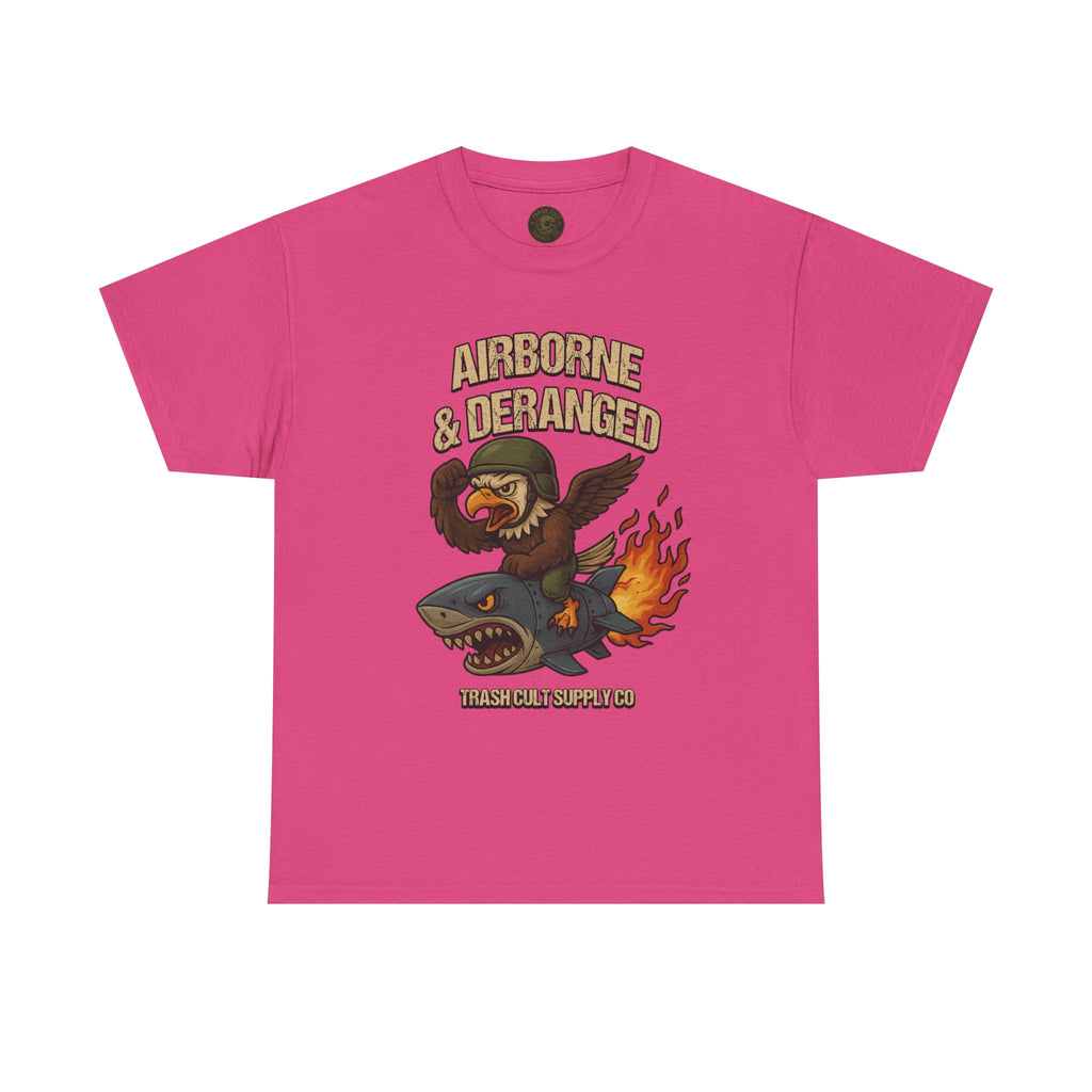 Airborne & Deranged T-Shirt – Trash Cult Supply Co. | Gildan 5000 Heavy Cotton Tee