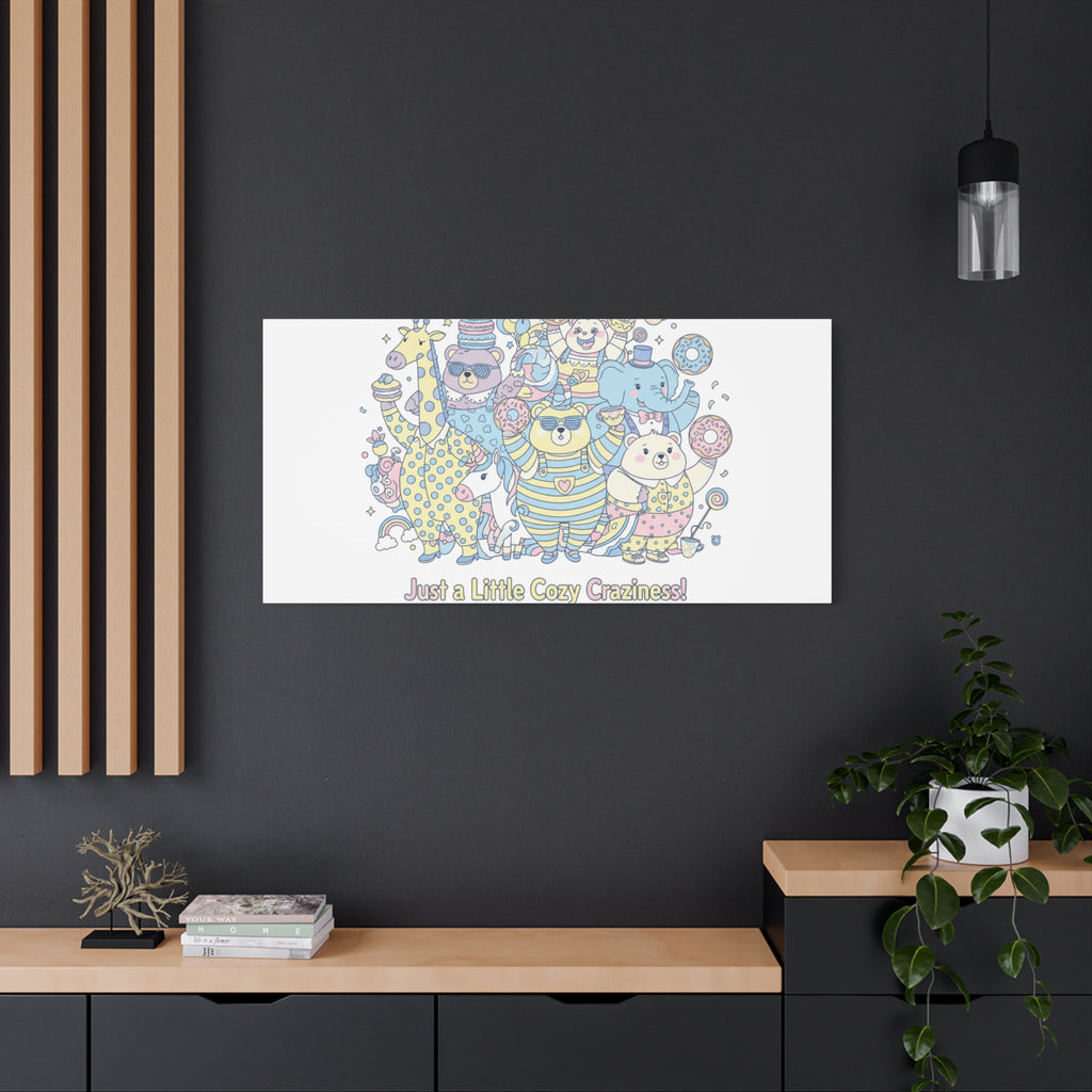 Cozy Craziness Canvas | mildly unhinged cute, whimsical weird