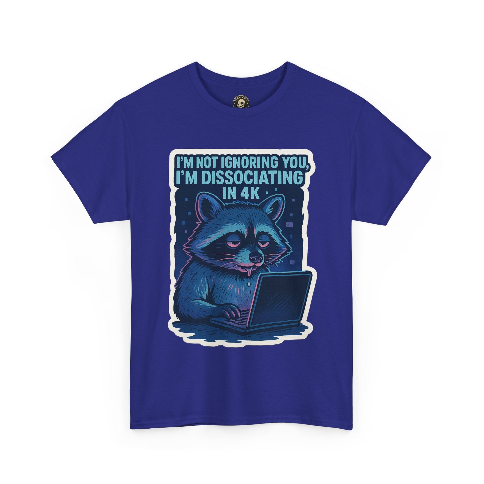 Funny Raccoon Tee - Dissociating in 4K – Mentally Absent Raccoon Tee | Gildan 5000