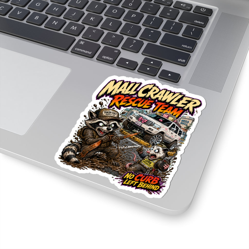 Mall Crawler Rescue Team Kiss-Cut Sticker – "No Curb Left Behind" Off‑Road Raccoon Design