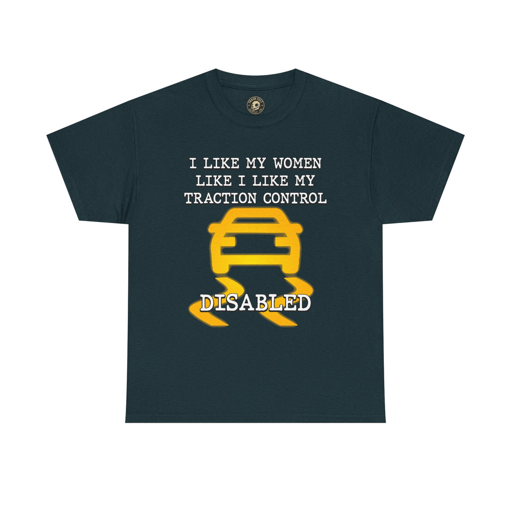 “Traction Control: Off. Standards: Lower.” Funny Car Meme T-Shirt